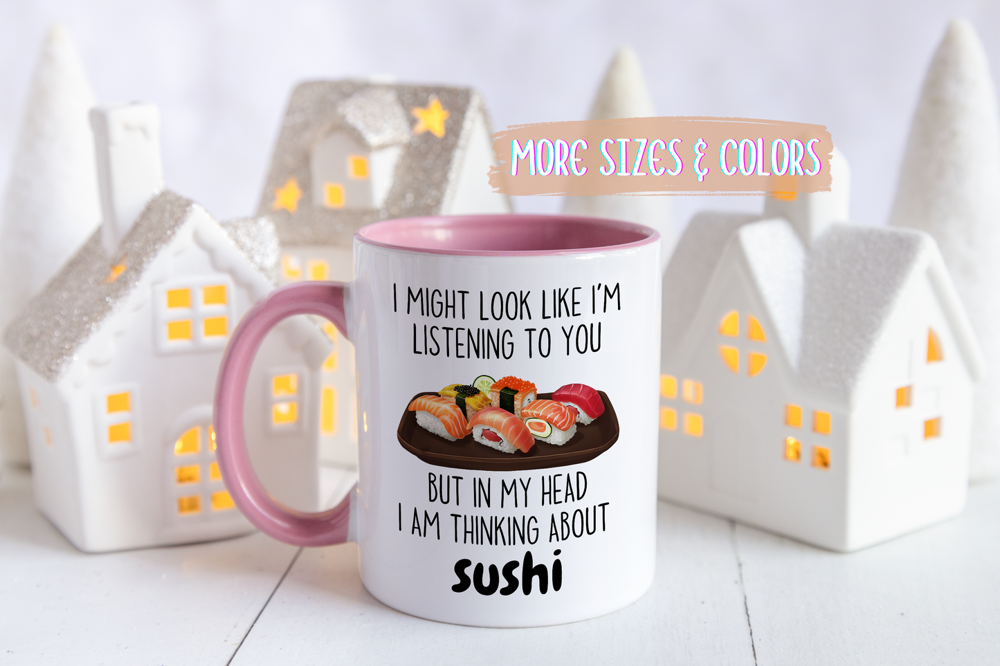 Funny Sushi Lover Mug – “I Might Look Like I’m Listening To You But In My Head I’m Thinking About Sushi” | Japanese Food Gift, Cute Coffee Cup For Sushi Fans