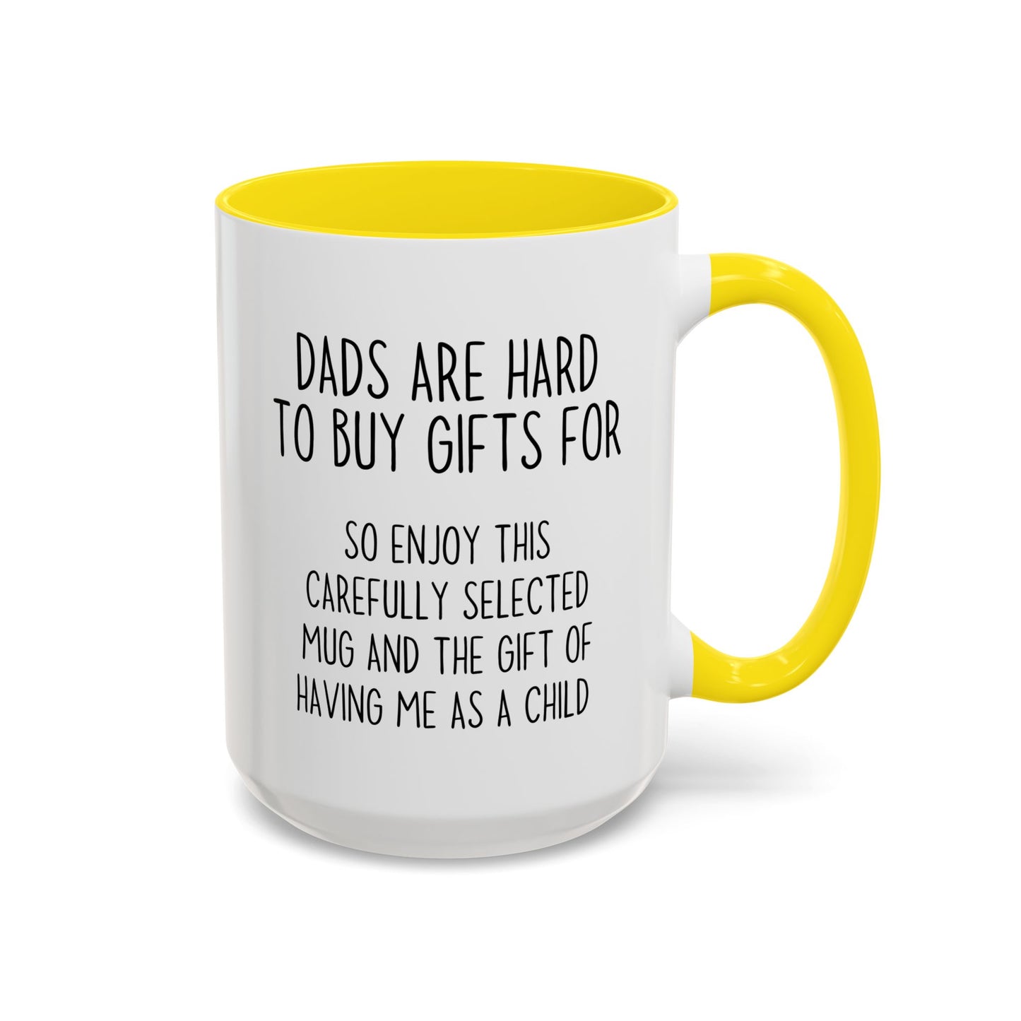 Dads Are Hard to Buy Gifts For Mug | Funny Dad Gift | Custom Made Father’s Day Coffee Cup