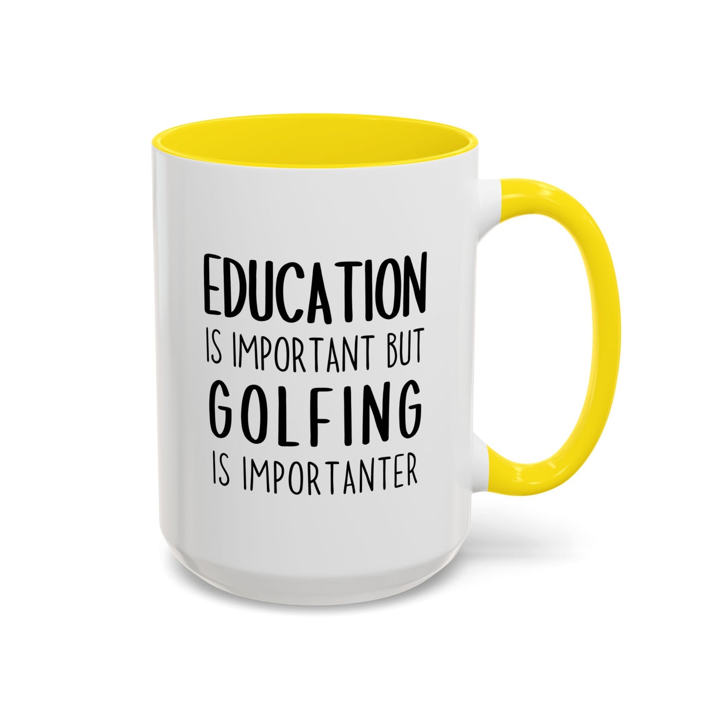 Education Is Important but Golfing Is Importanter Mug | Funny Golfer Cup | Custom Made Gift for Golf Lovers