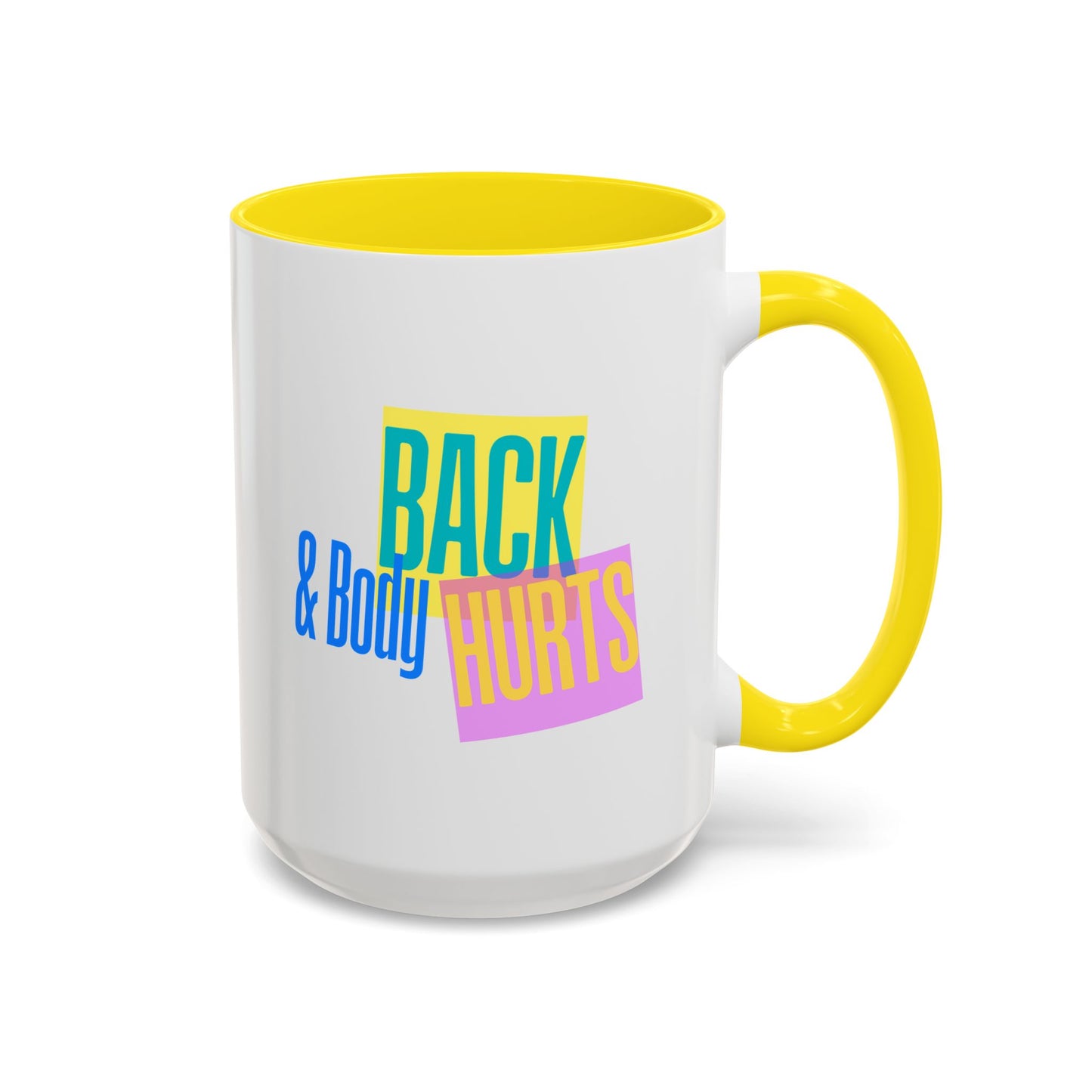 Back & Body Hurts Mug | Funny Retro Coffee Cup | Custom Made Gift for Friends, Coworkers & Parents