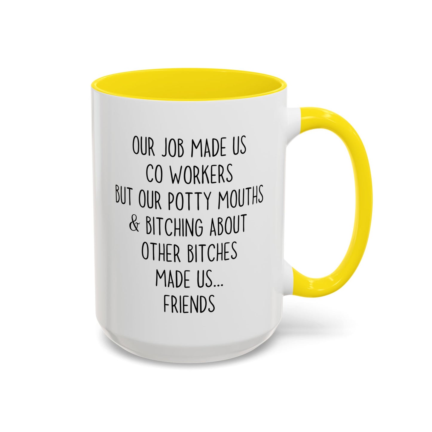 Work Made Us Coworkers But Coffee Made Us Friends Mug | Funny Office Friendship Mug | Custom Made Gift for Coworkers