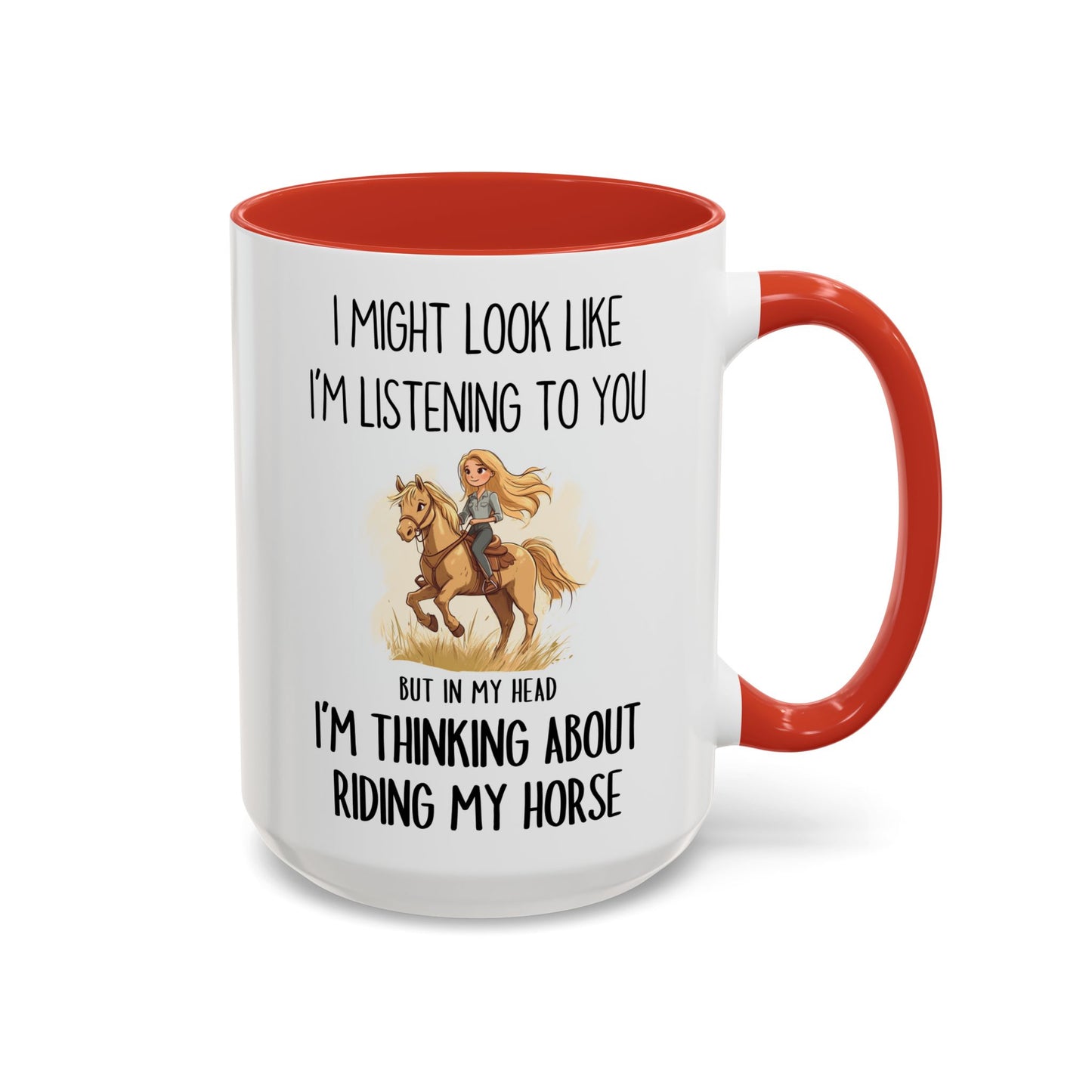 I Might Look Like I’m Listening Funny Horse Mug | Equestrian Humor Cup | Custom Made Gift for Horse Lovers