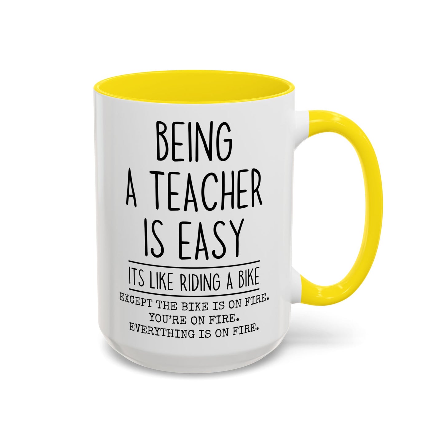 Being a Teacher Is Easy Mug | Funny Teacher Coffee Cup | Custom Made Teacher Appreciation Gift