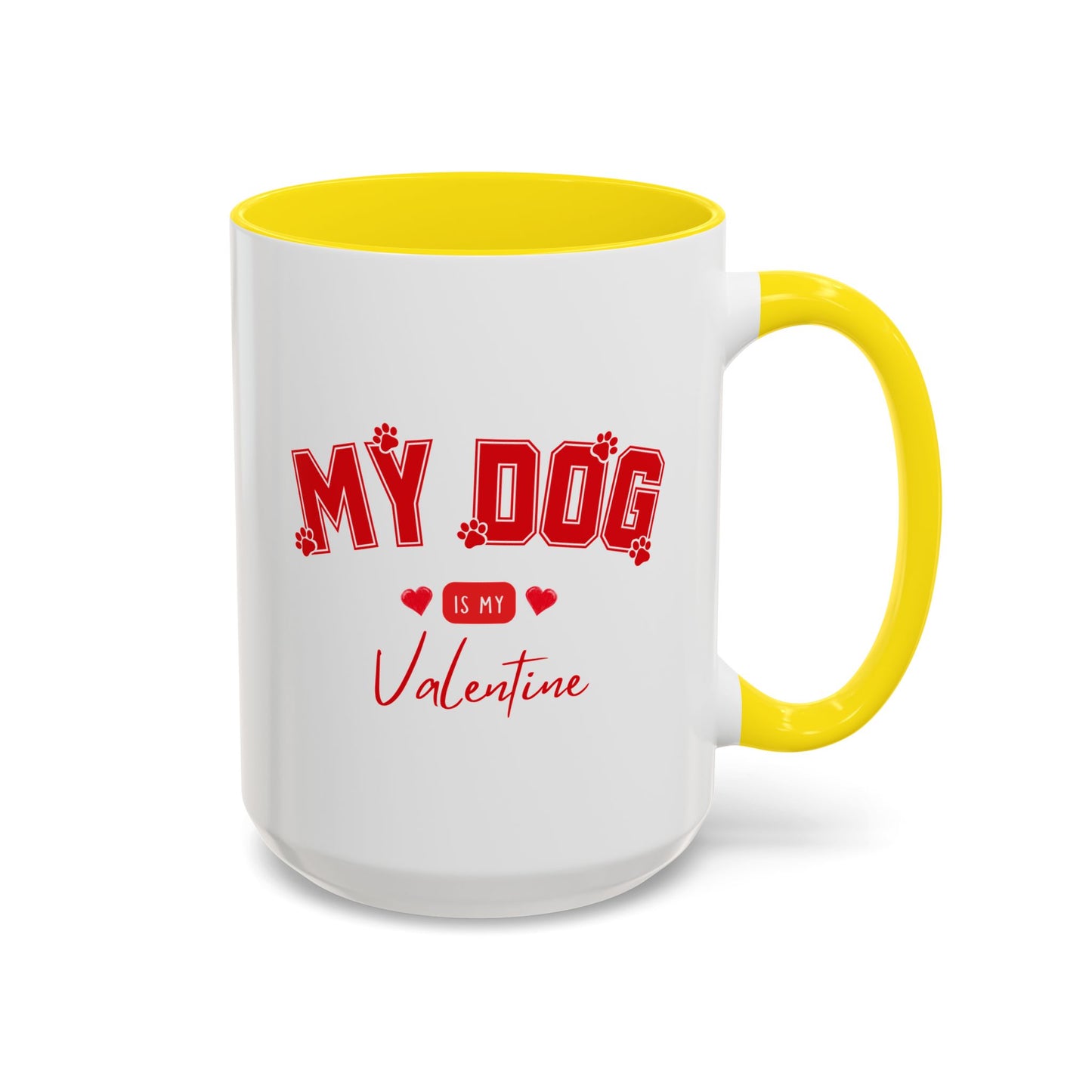 My Dog Is My Valentine Mug – Funny Dog Lover Coffee Cup | Valentine’s Day Gift for Dog Moms & Dog Dads