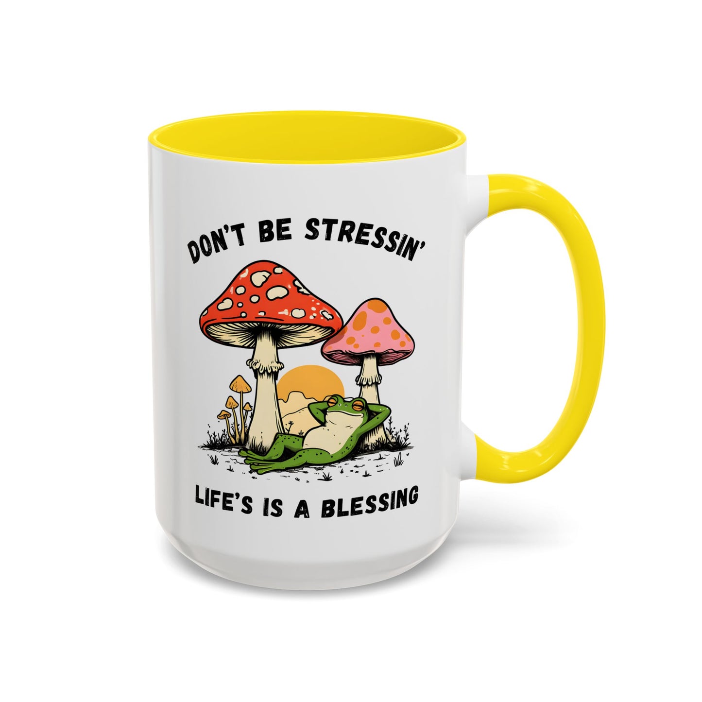 Don’t Be Stressin’ Life’s a Blessing Mug | Funny Frog Mug | Custom Made Relaxing Coffee Cup