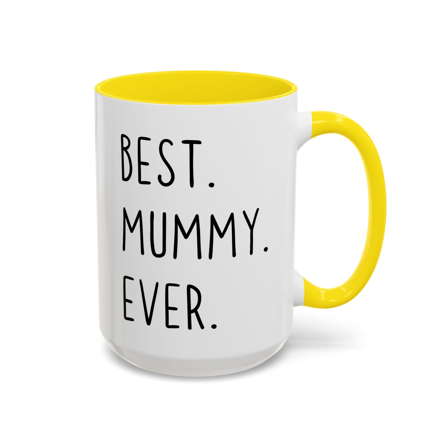 Best Mummy Ever Mug | Cute Mother’s Day Gift | Custom Made Mom Coffee Cup