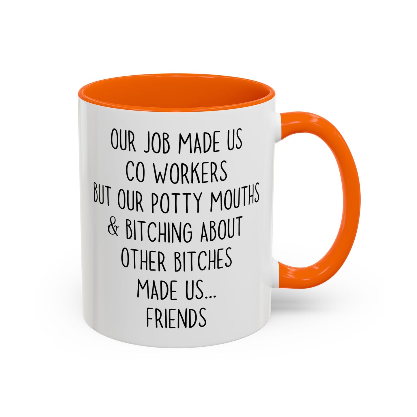 Work Made Us Coworkers But Coffee Made Us Friends Mug | Funny Office Friendship Mug | Custom Made Gift for Coworkers