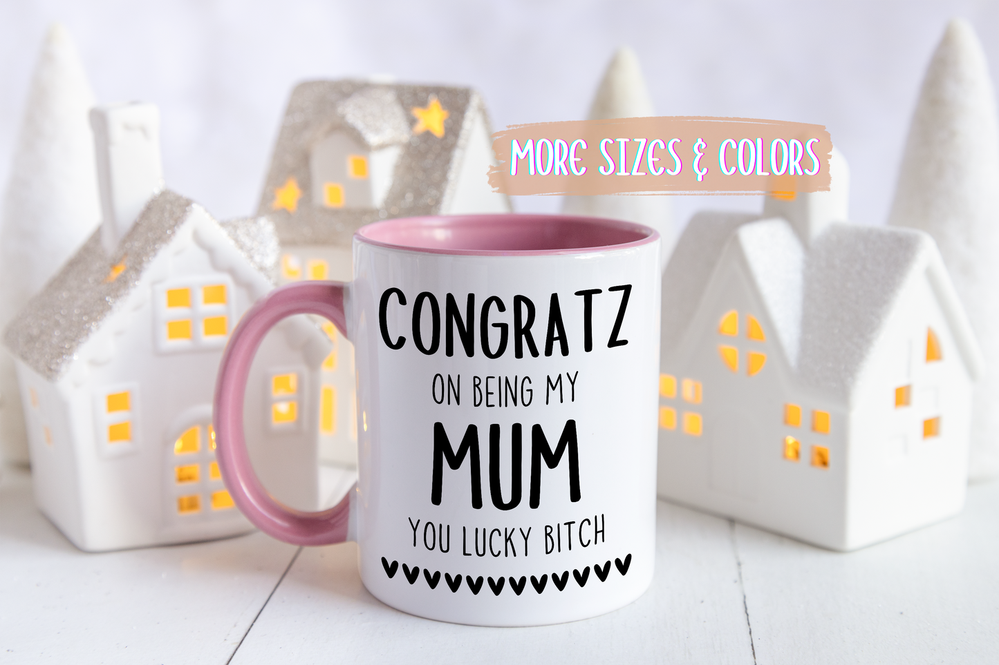 Congrats on Being My Mum You Lucky Bitch Mug – Funny Mother’s Day Gift | Custom Made Coffee Cup