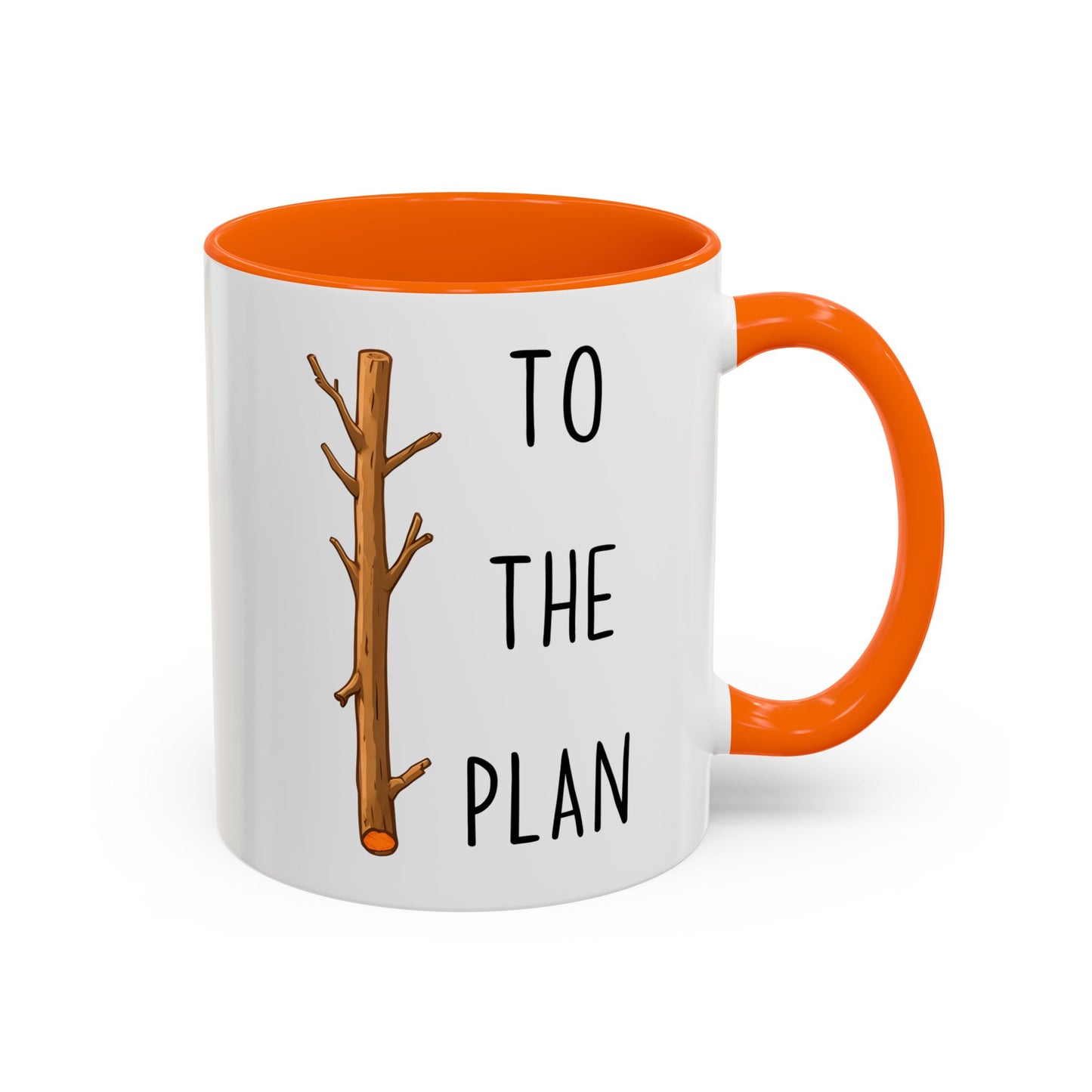 Stick To The Plan Mug | Funny Pun Coffee Cup | Custom Made Motivational Office Mug