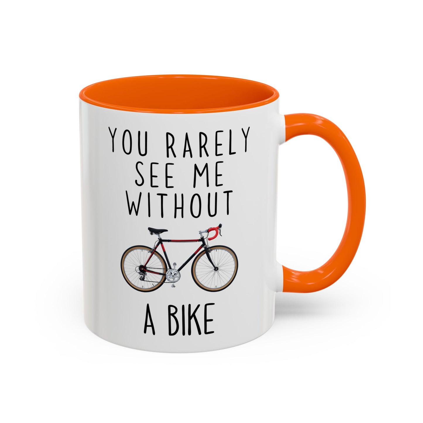 You Rarely See Me Without A Bike Mug | Funny Cyclist Gift | Custom Made Coffee Cup for Bike Lovers