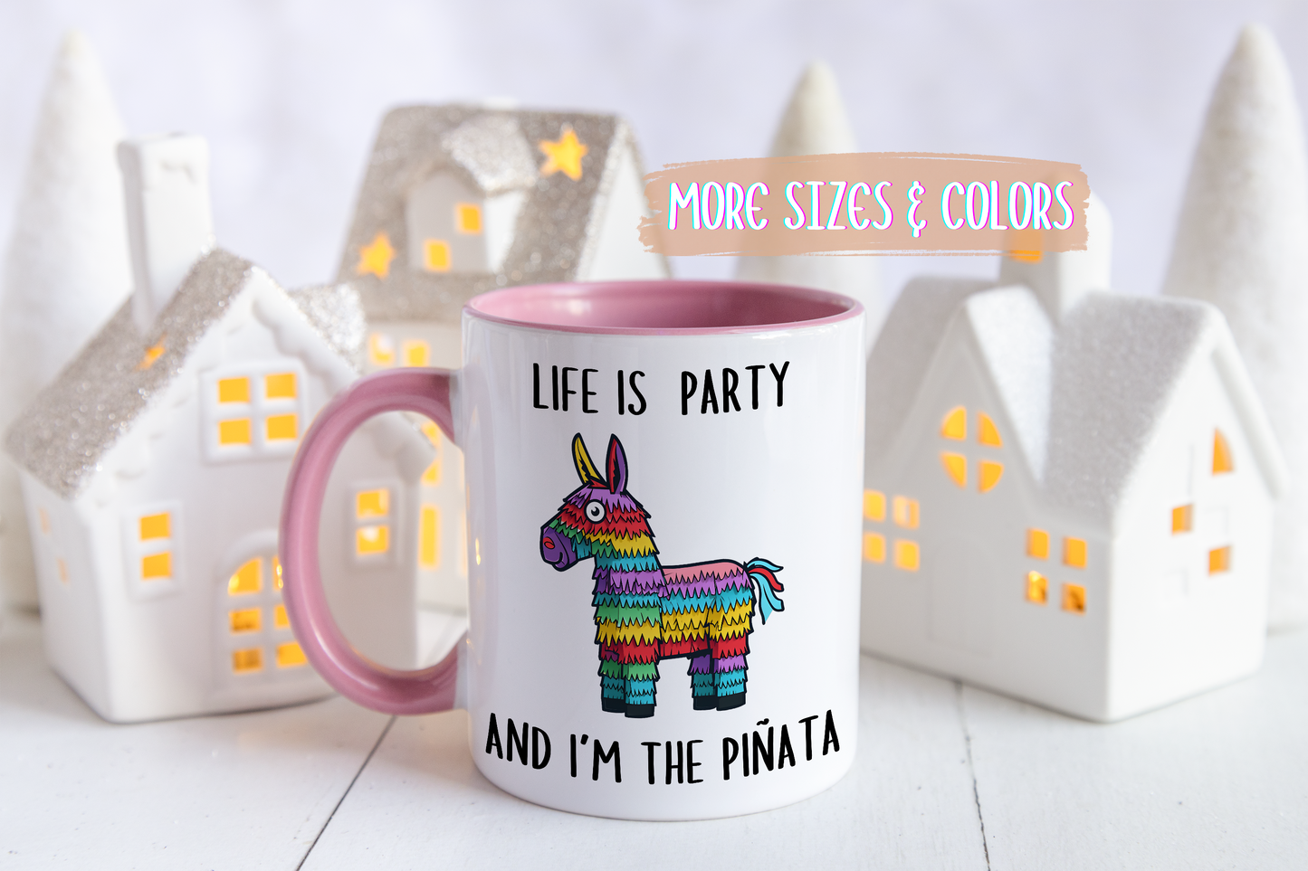 Life Is a Party and I’m the Piñata Mug – Funny Relatable Coffee Cup | Custom Made Gift for Stressful Days