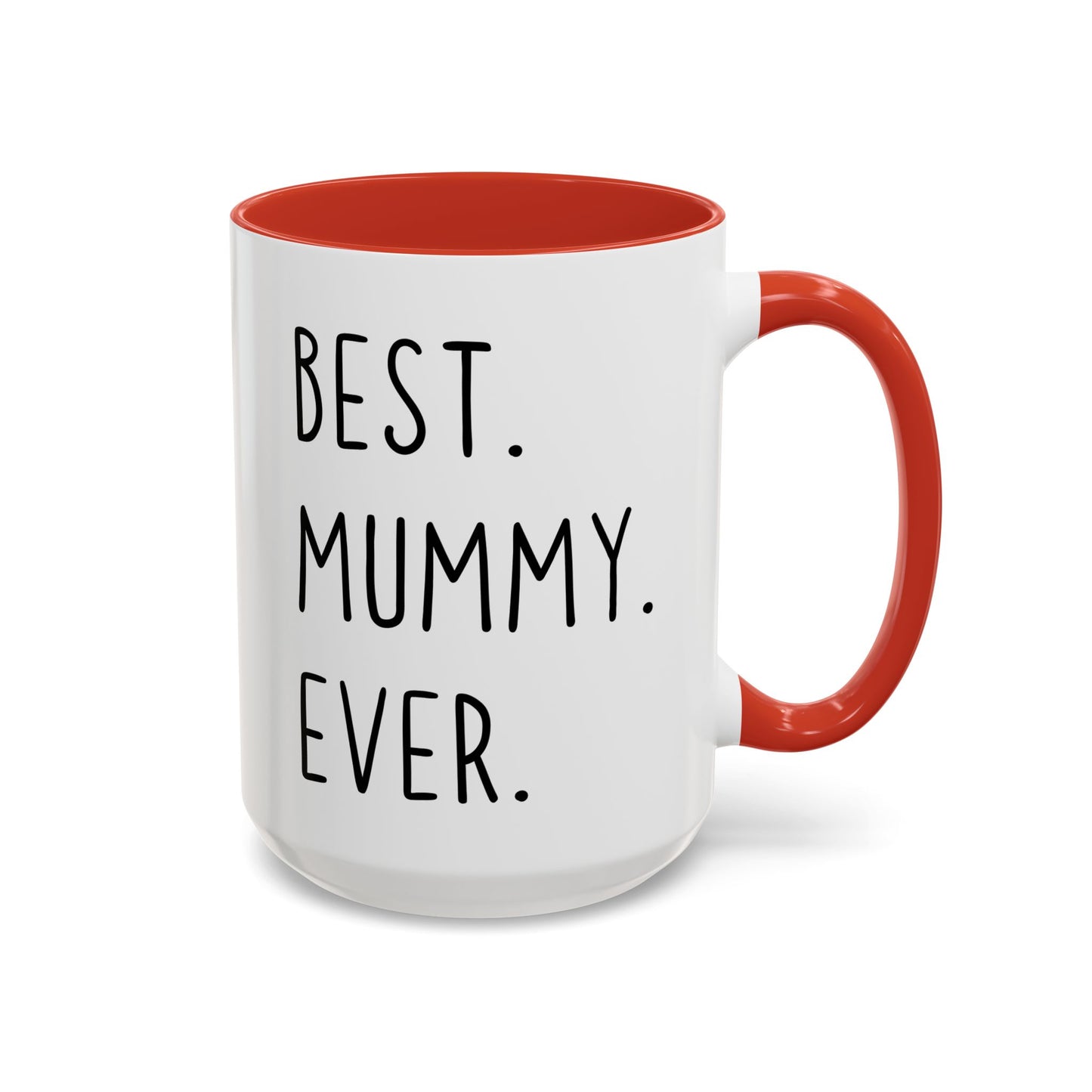 Best Mummy Ever Mug | Cute Mother’s Day Gift | Custom Made Mom Coffee Cup