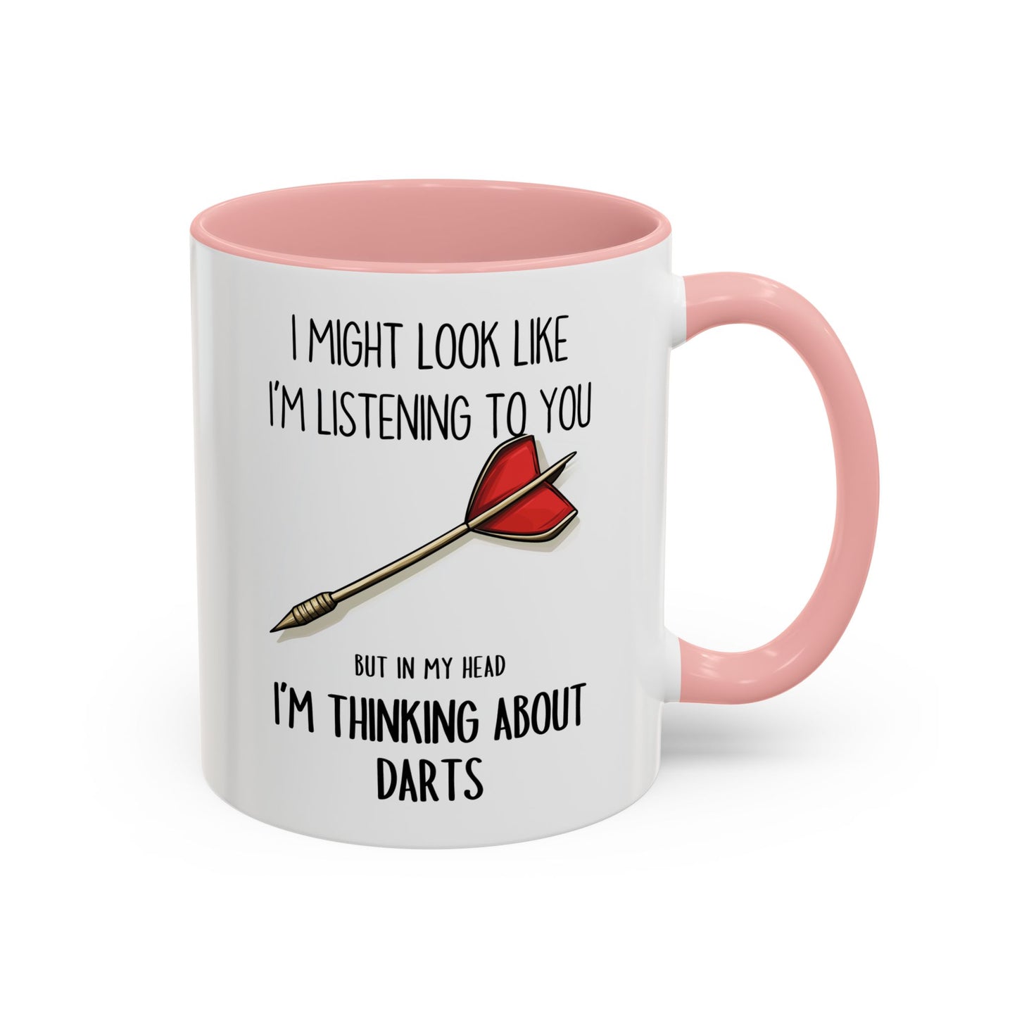 I Might Look Like I’m Listening to You But I’m Thinking About Darts Mug – Funny Darts Player Gift | Custom Made Coffee Cup