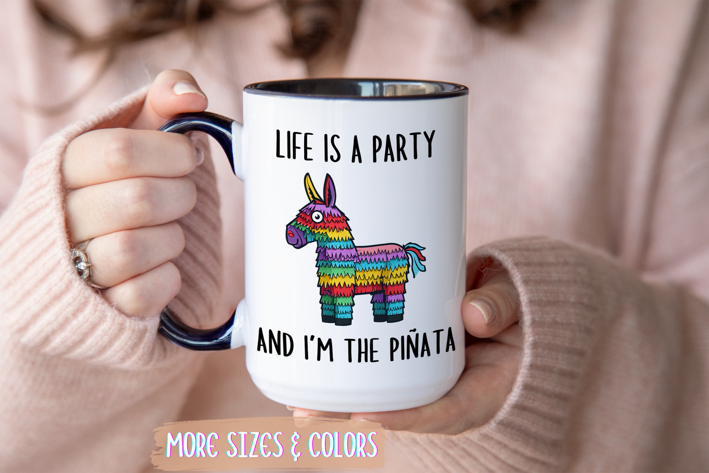 Life Is a Party and I’m the Piñata Mug – Funny Relatable Coffee Cup | Custom Made Gift for Stressful Days