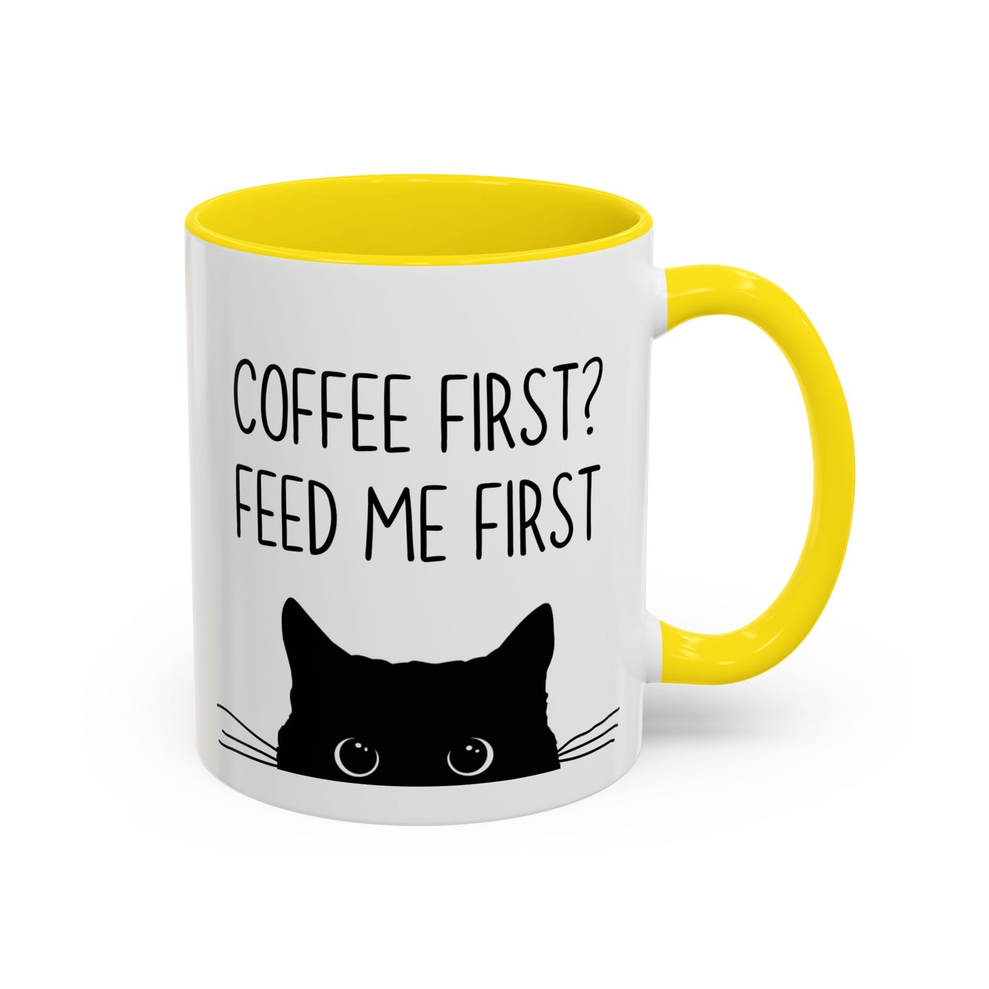“Coffee First? Feed Me First” Funny Cat Mug | Custom Made Coffee Cup for Cat Lovers