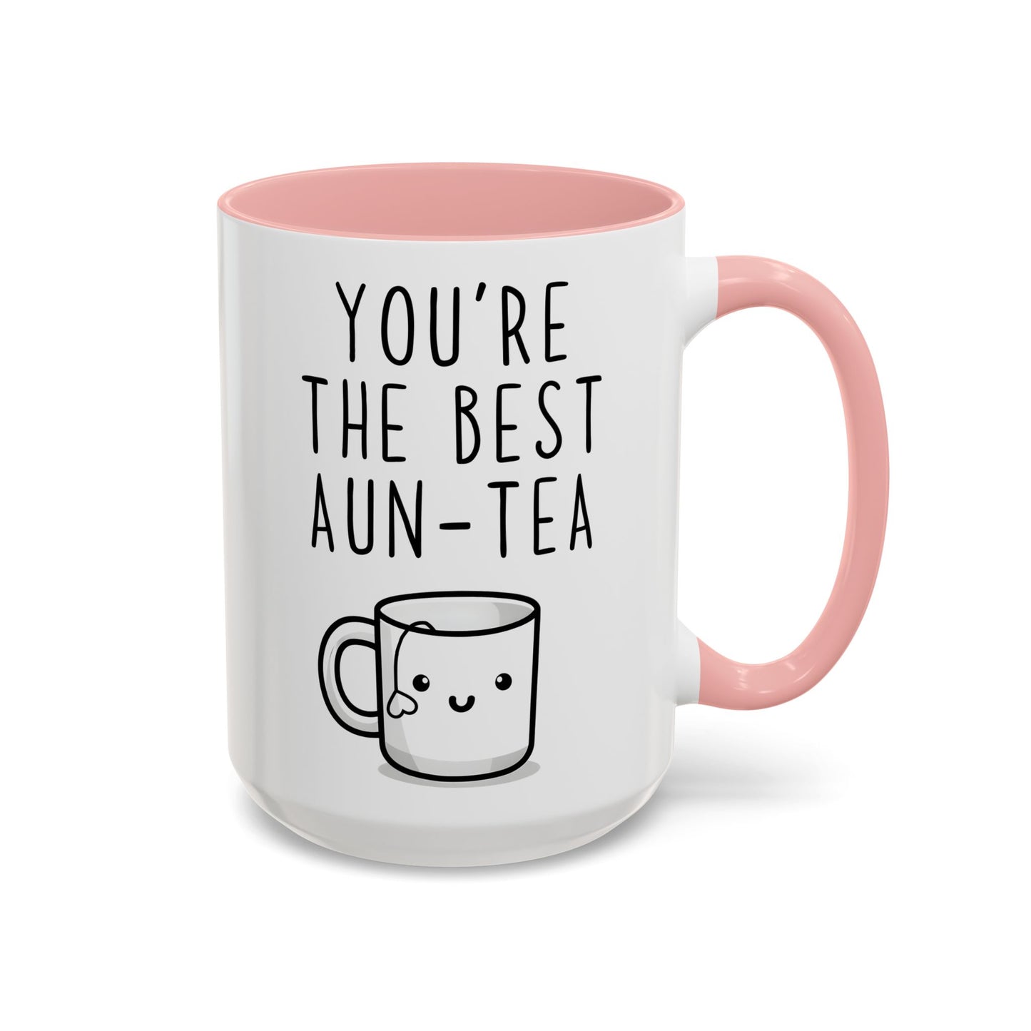 You’re the Best Aun-Tea Mug | Cute Aunt Gift | Custom Made Tea Lover Coffee Cup