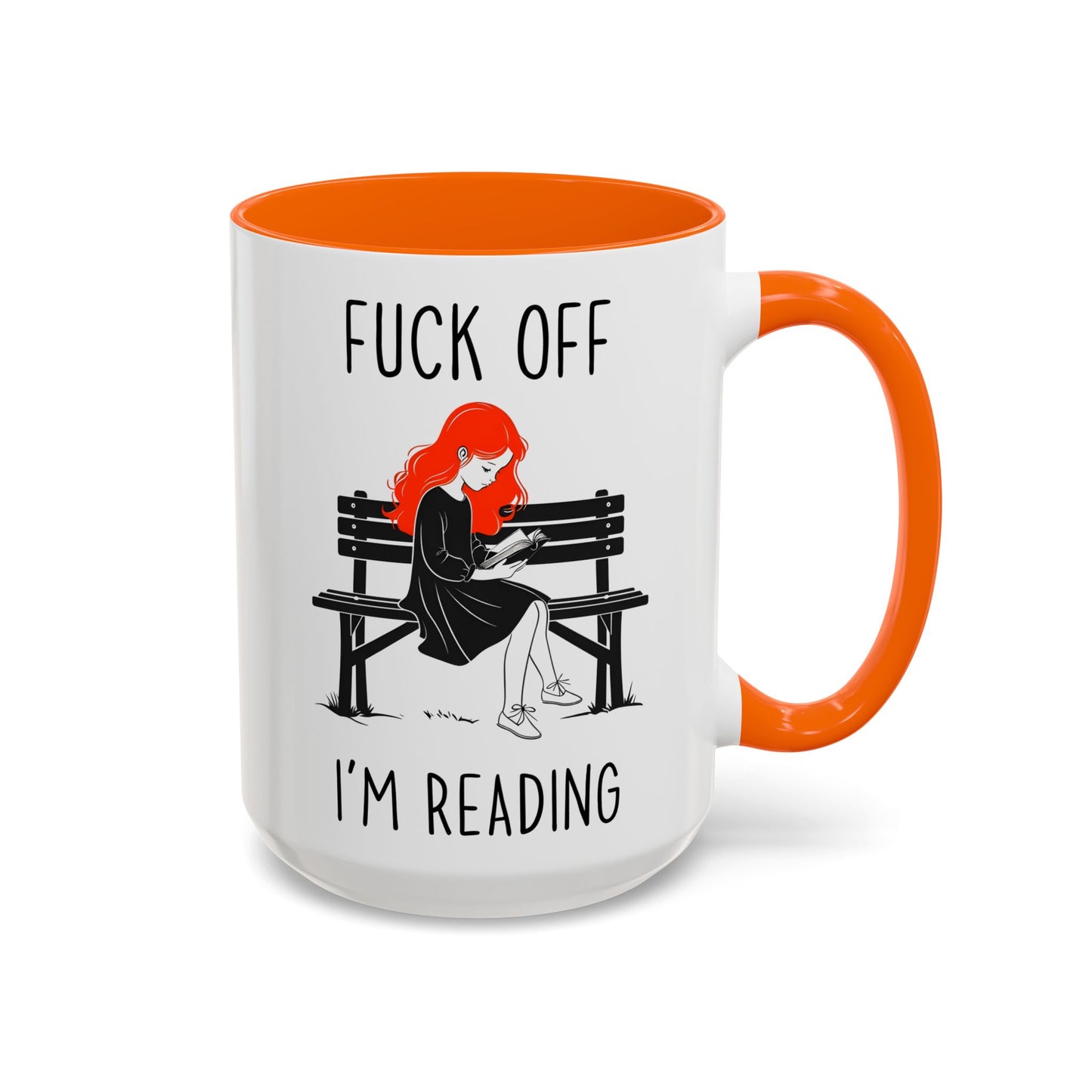 Fuck Off I’m Reading Mug | Funny Book Lover Custom Made Coffee Cup