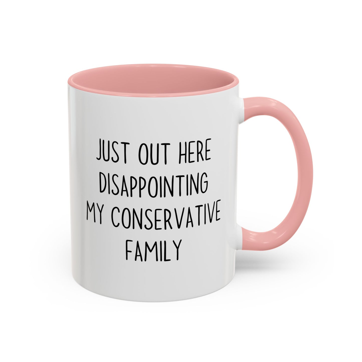 Just Out Here Disappointing My Traditional Family Mug | Funny Relatable Coffee Cup | Custom Made Gift