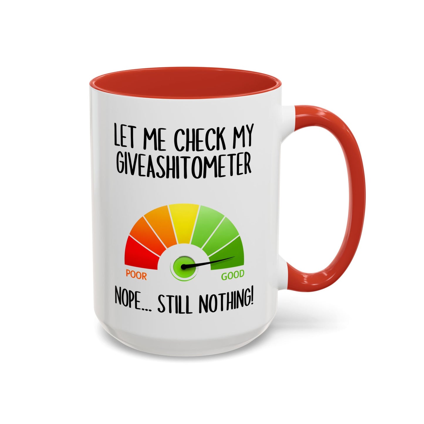 Funny Sarcastic Mug – “Let Me Check My Giveashitometer… Nope, Still Nothing!” | Rude Humor Coffee Cup, Office Gift for Coworkers & Friends