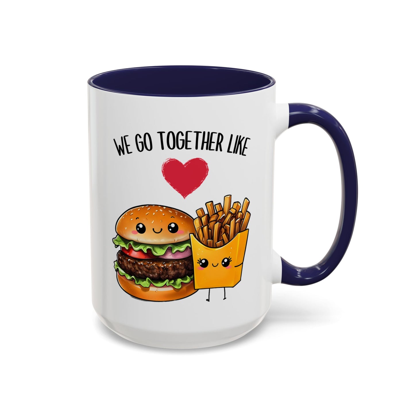 We Go Together Like Burgers and Fries Mug – Cute Couple Mug | Funny Valentine’s Day Gift for Him or Her