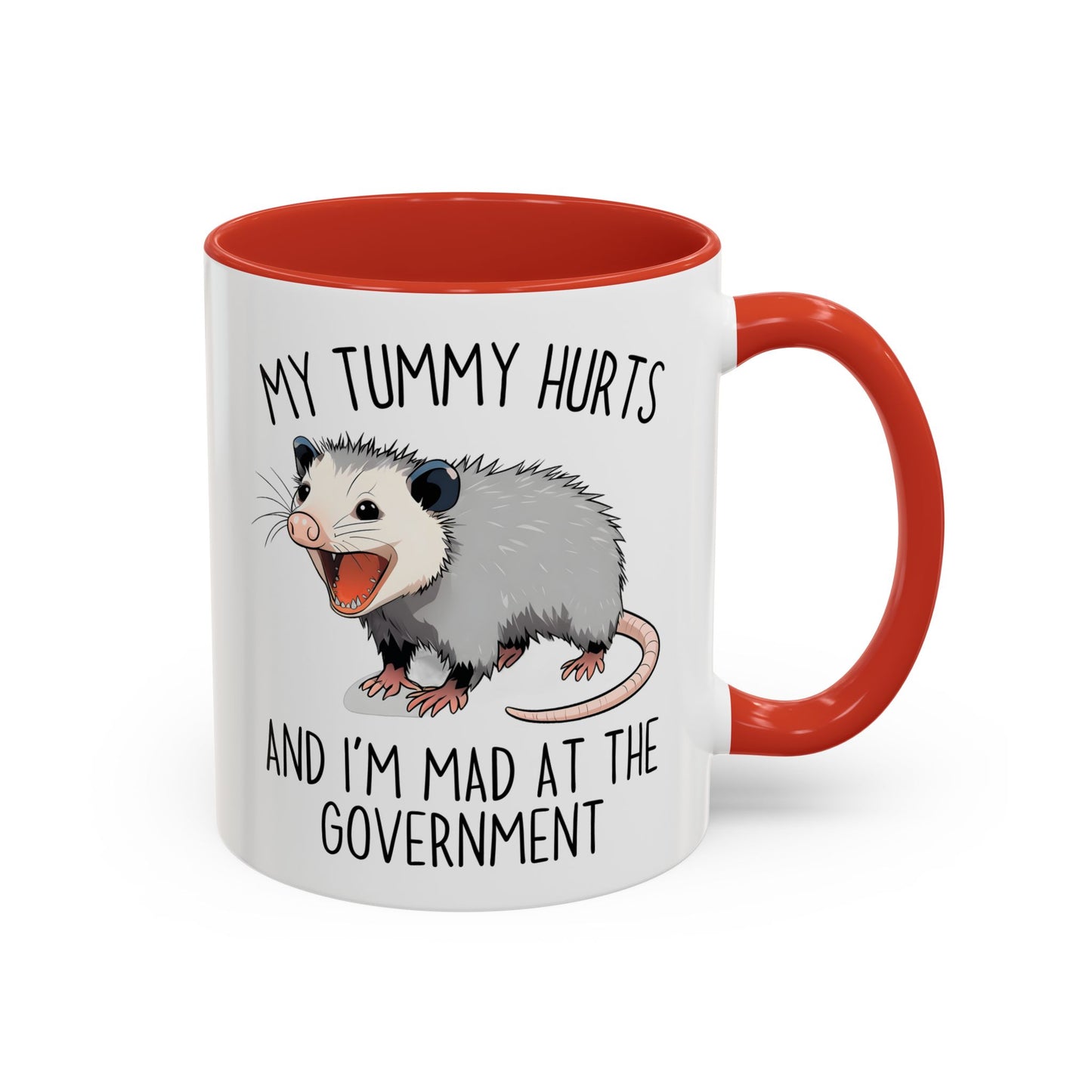 My Tummy Hurts and I’m Mad at the Government Mug – Funny Possum Coffee Cup | Relatable Meme Gift