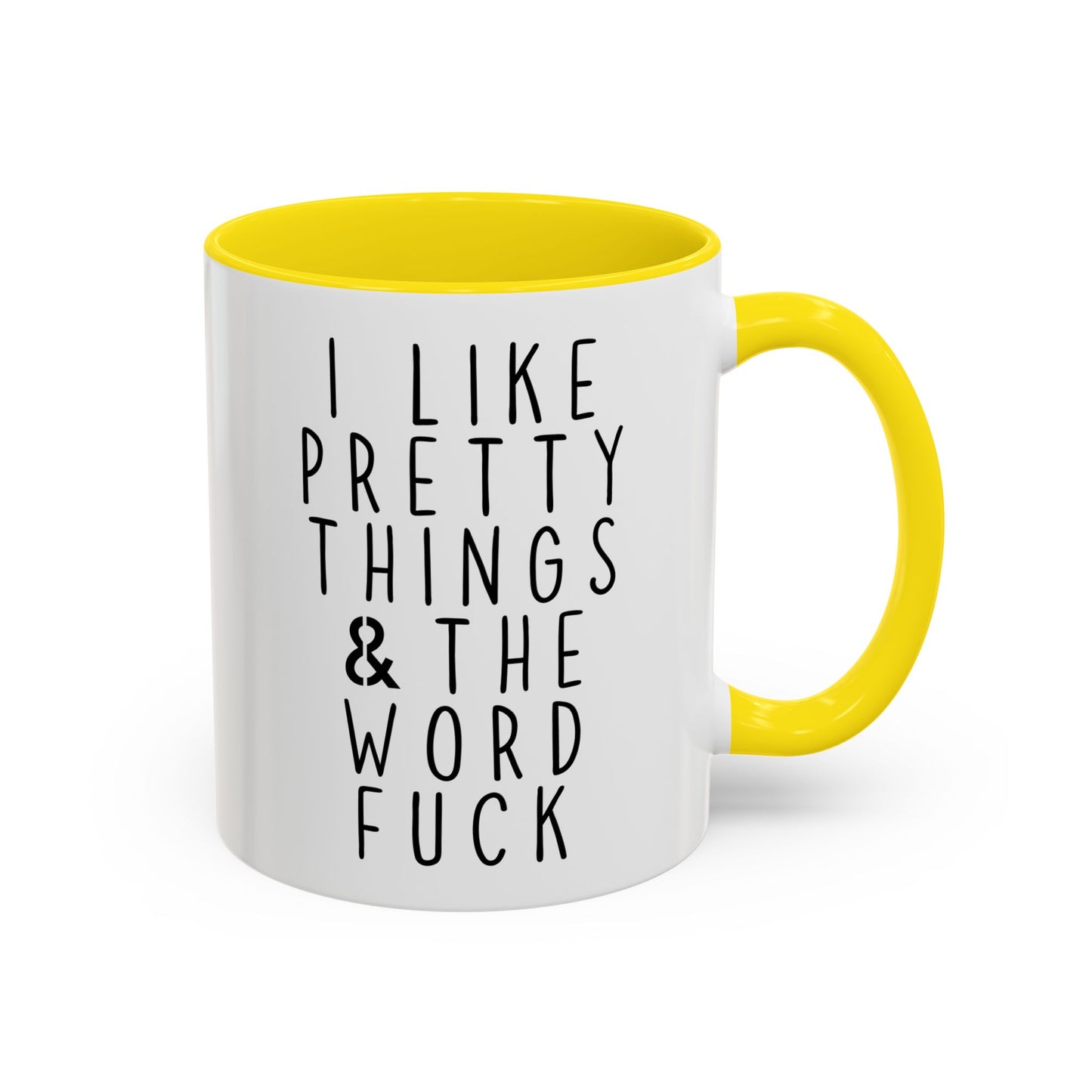 I Like Pretty Things & Spicy Words Mug | Funny Coffee Cup | Custom Made Sassy Gift