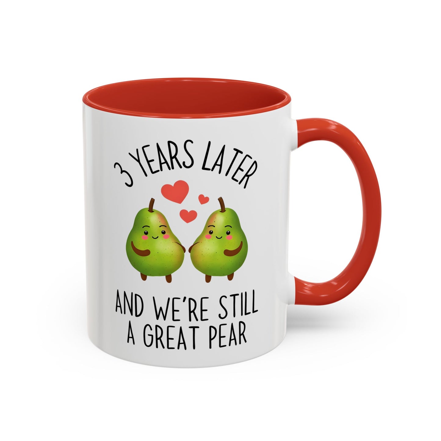 3 Years Later and We’re Still a Great Pear Mug | Cute Anniversary Mug | Custom Made Couple Gift
