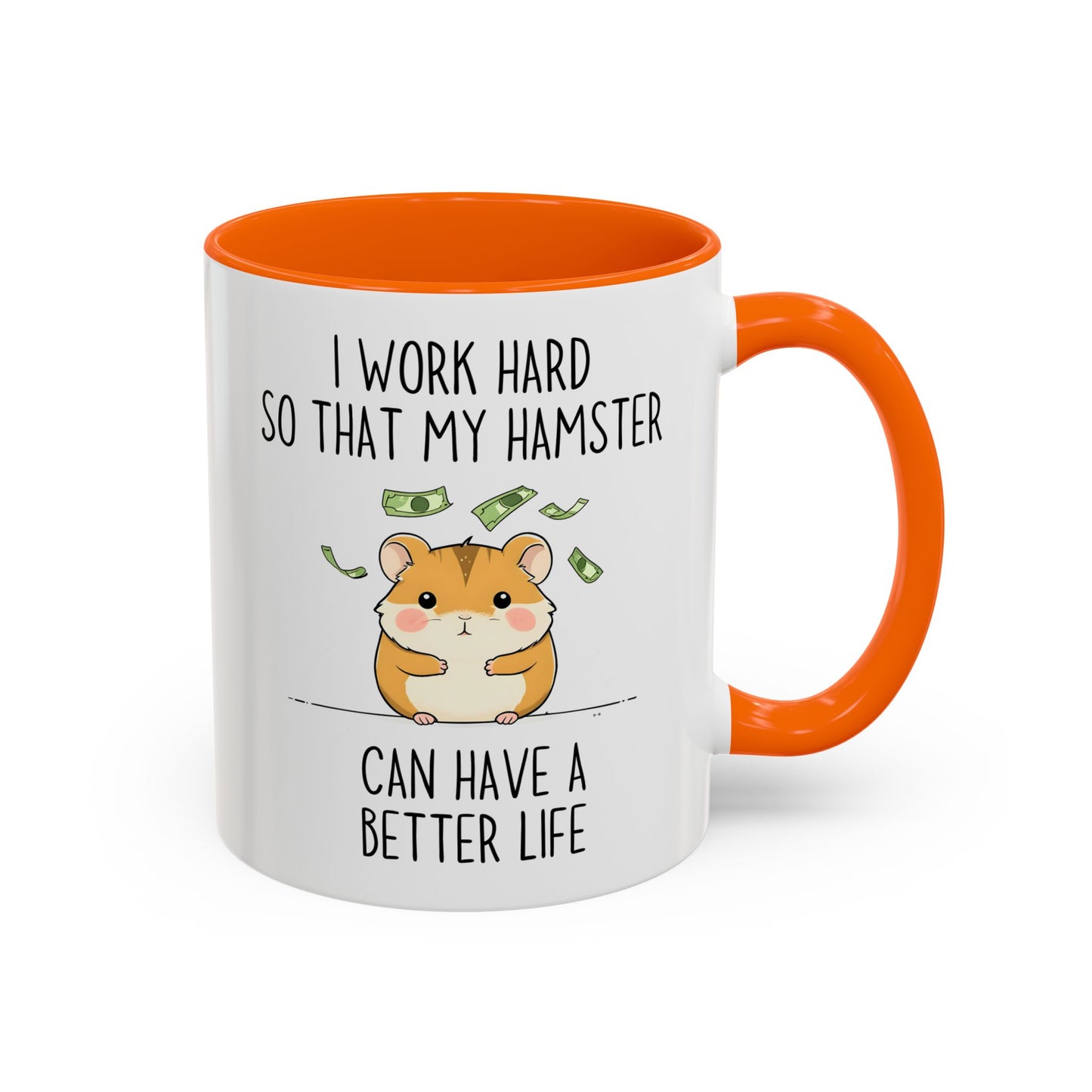 I Work Hard So My Hamster Can Have a Better Life Mug | Cute Funny Pet Lover Mug | Custom Made Hamster Coffee Cup