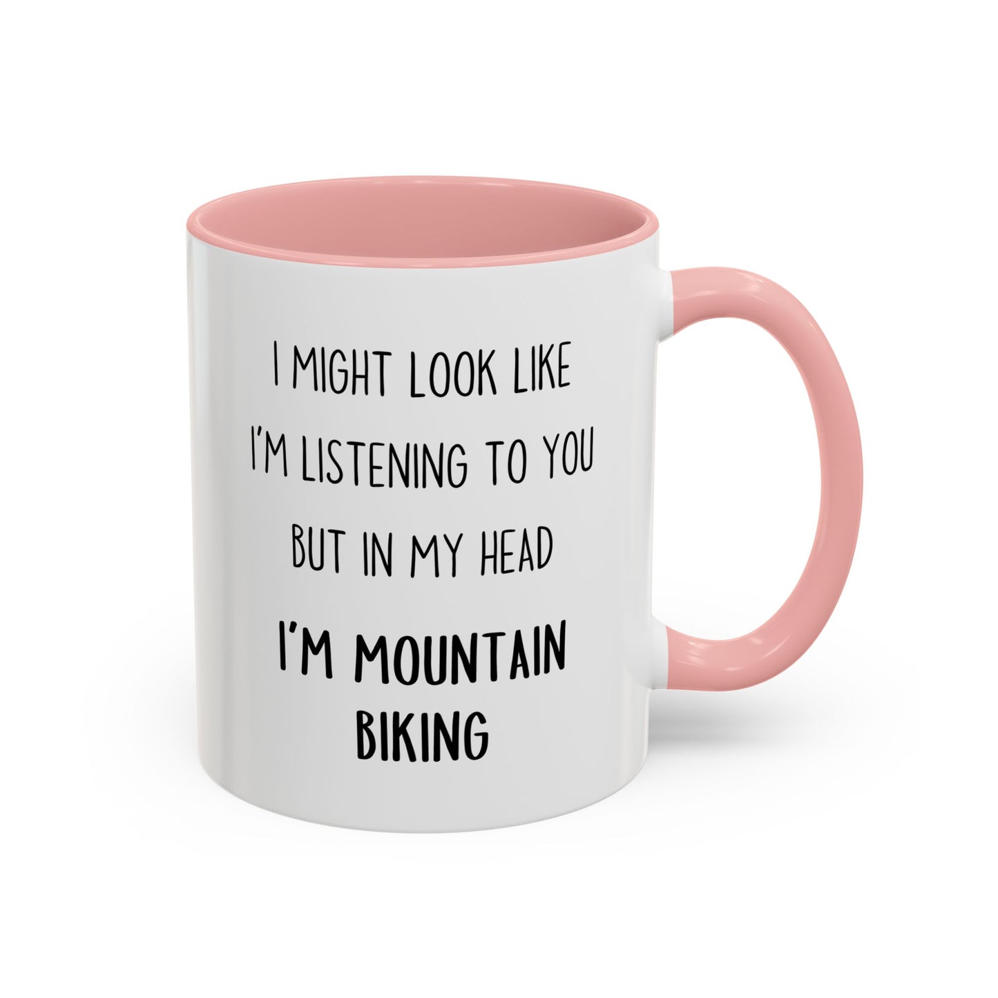 I Might Look Like I’m Listening to You But in My Head I’m Mountain Biking Mug – Funny Cyclist Gift | Custom Made Coffee Cup