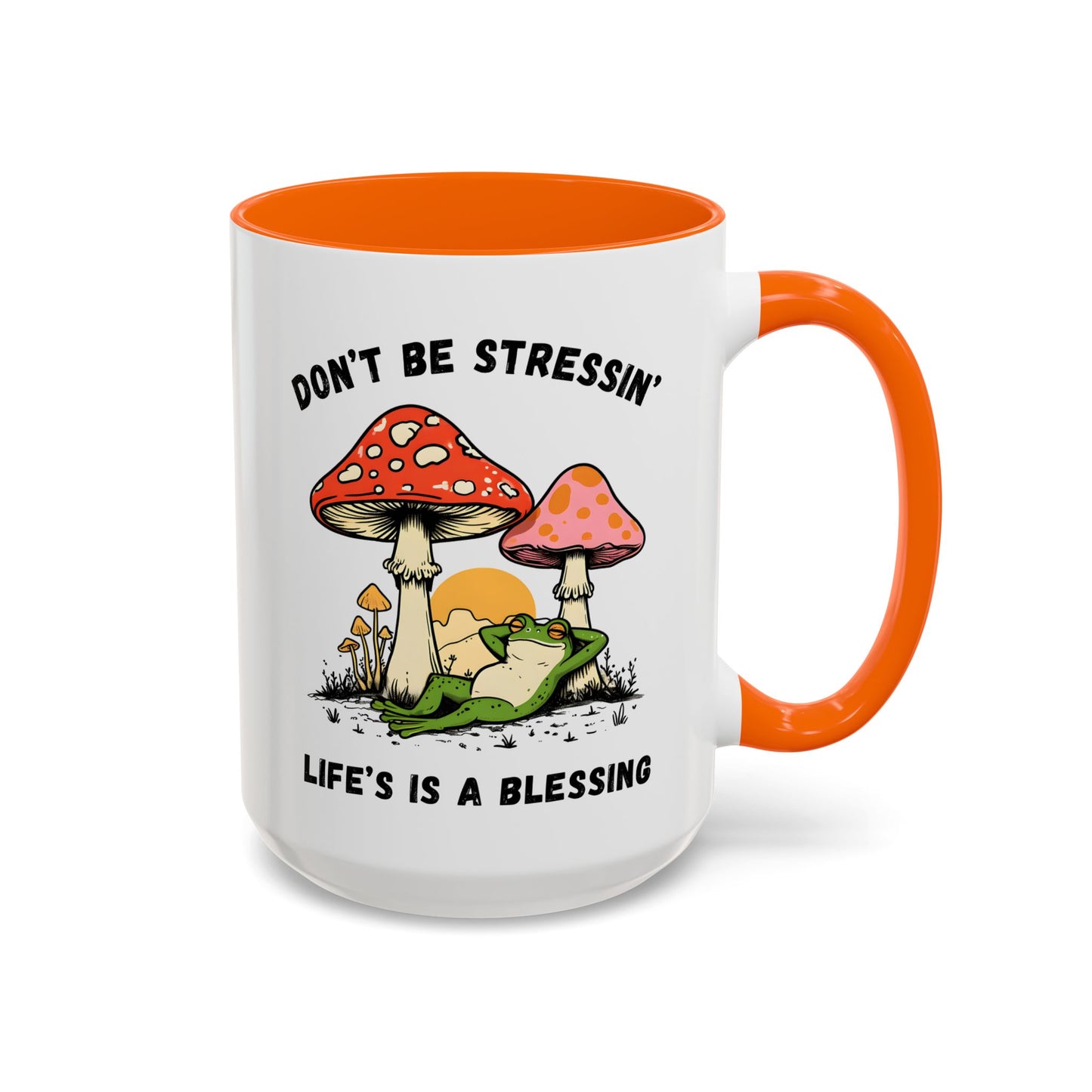 Don’t Be Stressin’ Life’s a Blessing Mug | Funny Frog Mug | Custom Made Relaxing Coffee Cup