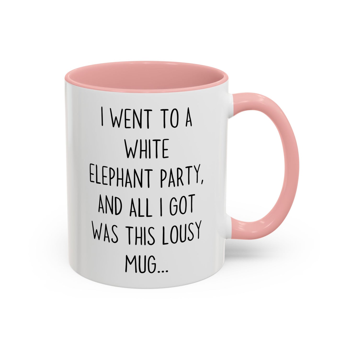 White Elephant Gift Mug | Funny “All I Got Was This Lousy Mug” Custom Made Coffee Cup
