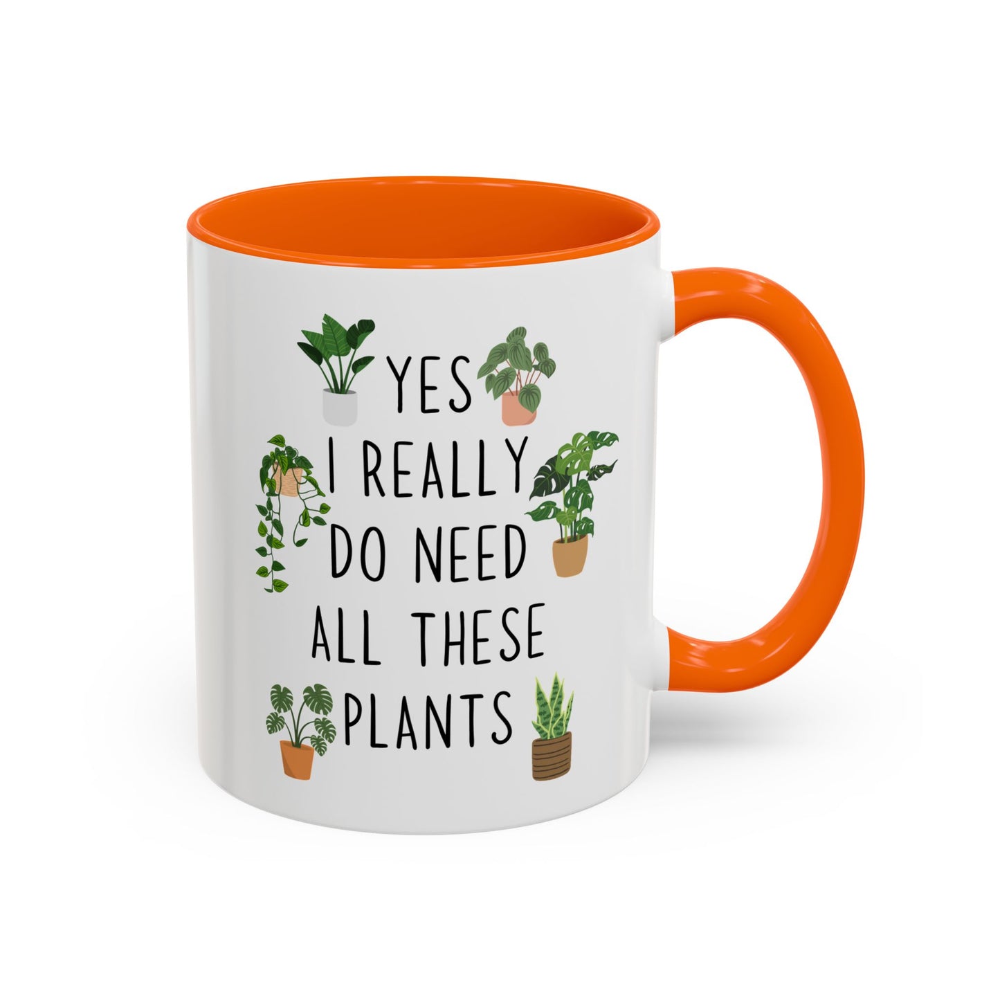 Yes I Really Do Need All These Plants Mug | Funny Plant Lover Mug | Custom Made Houseplant Coffee Cup