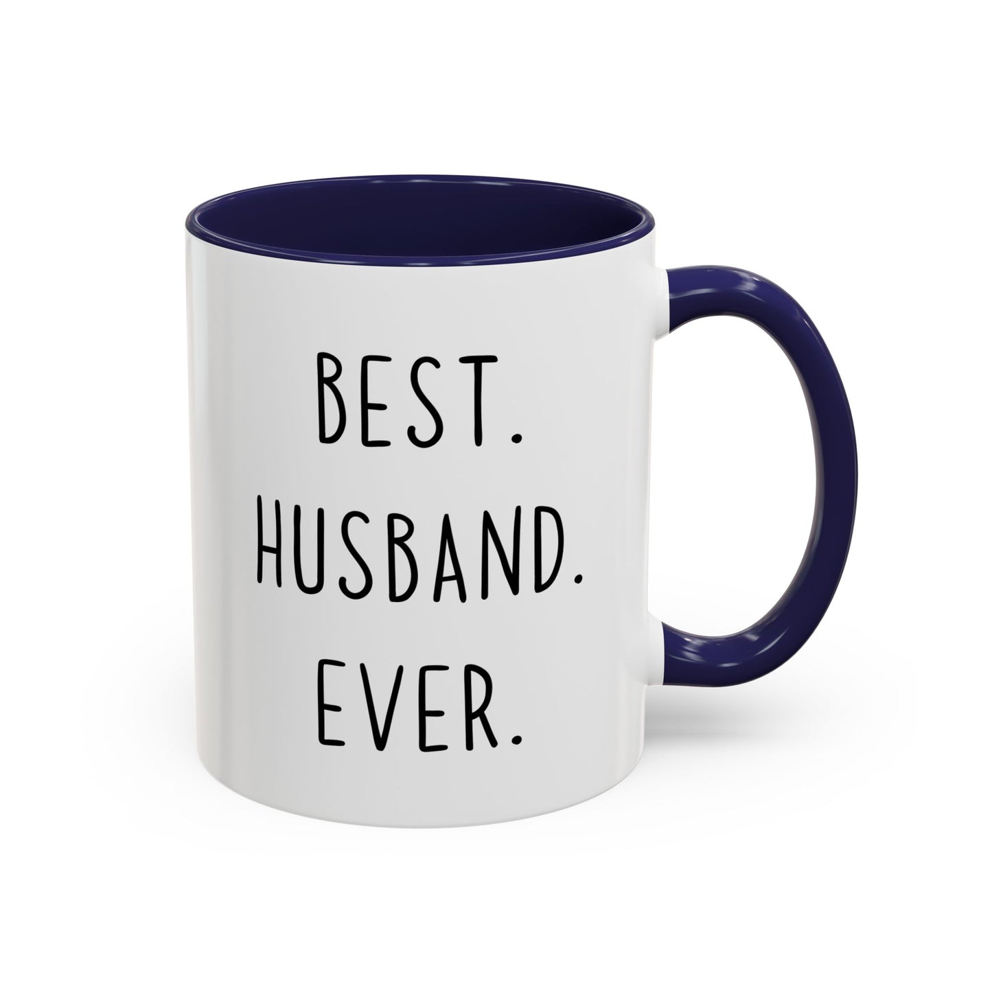 “Best. Husband. Ever.” Custom Made Mug | Funny Coffee Cup Gift for Husbands, Birthdays & Anniversaries