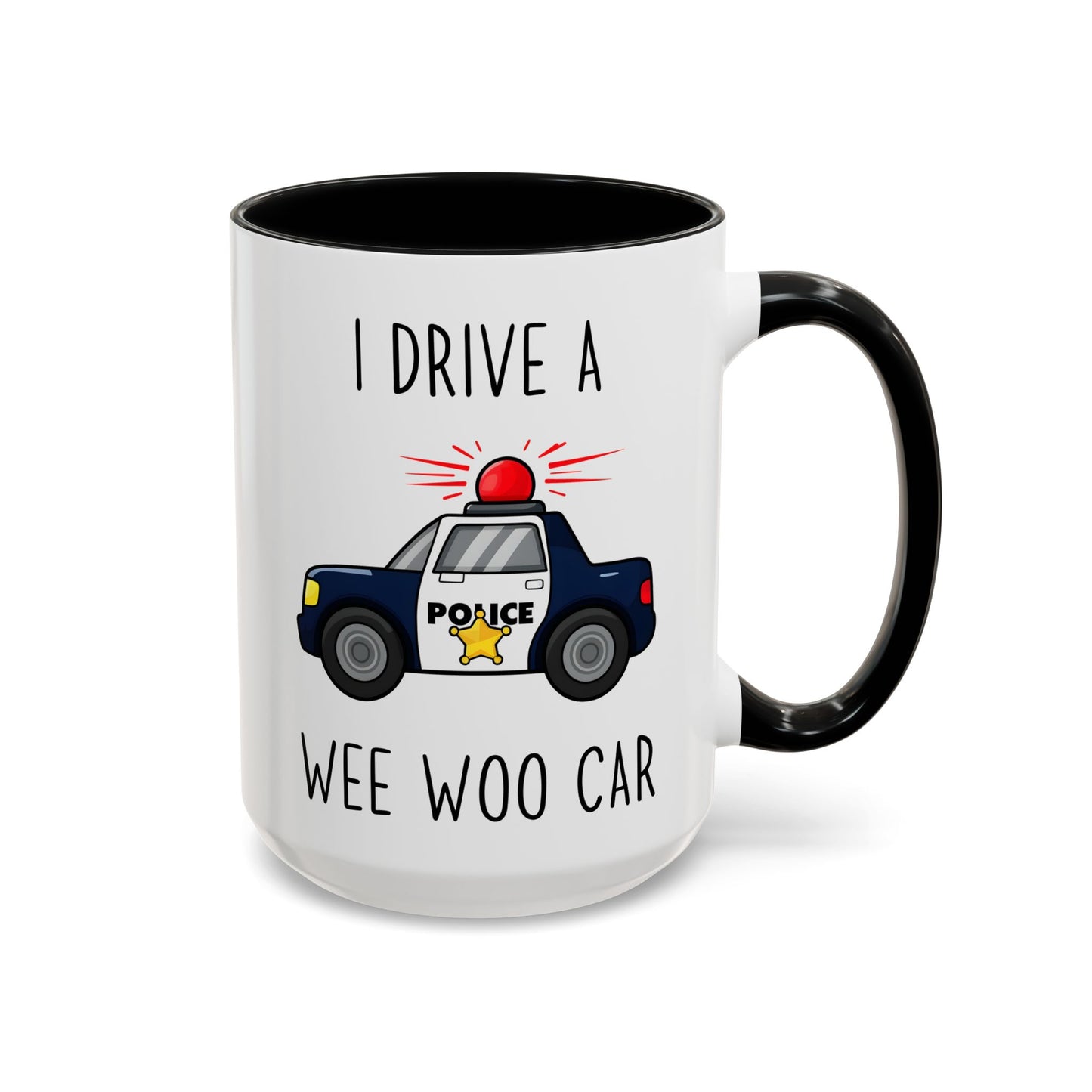 I Drive a Wee Woo Car Mug | Funny Police Officer Custom Made Coffee Cup