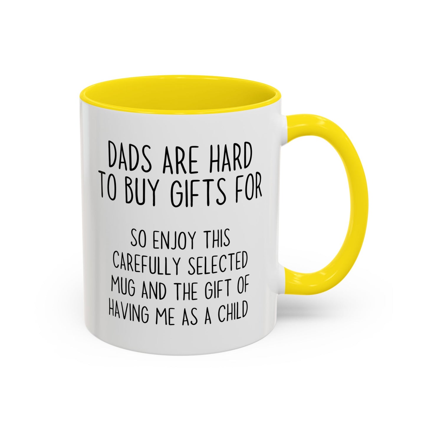Dads Are Hard to Buy Gifts For Mug | Funny Dad Gift | Custom Made Father’s Day Coffee Cup