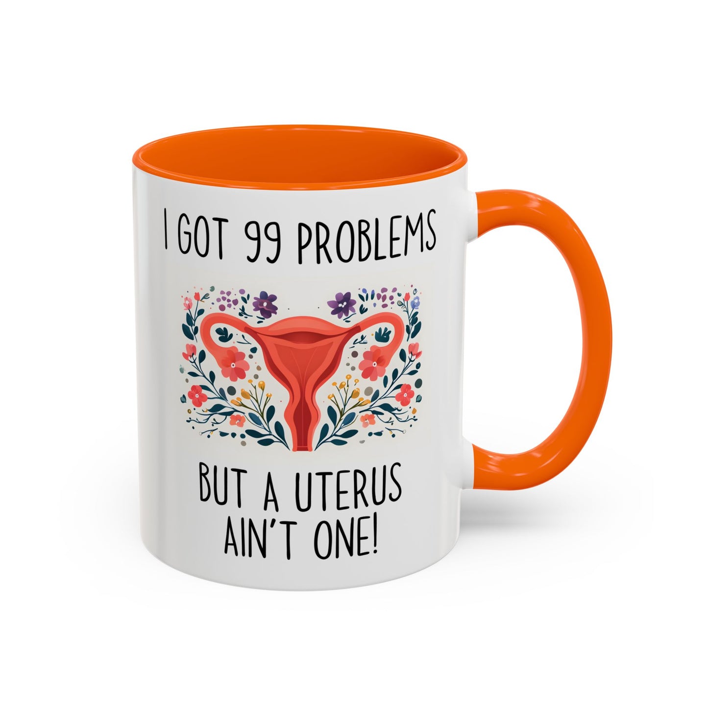 I Got 99 Problems but a Uterus Ain’t One Mug | Funny Hysterectomy Mug | Custom Made Women’s Health Humor Gift