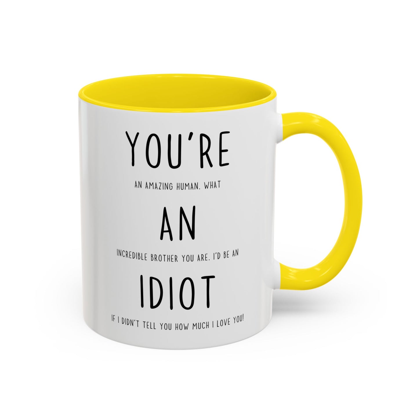 Funny Brother Mug | You’re an Amazing Human Idiot Mug | Custom Made Coffee Cup Gift for Brother