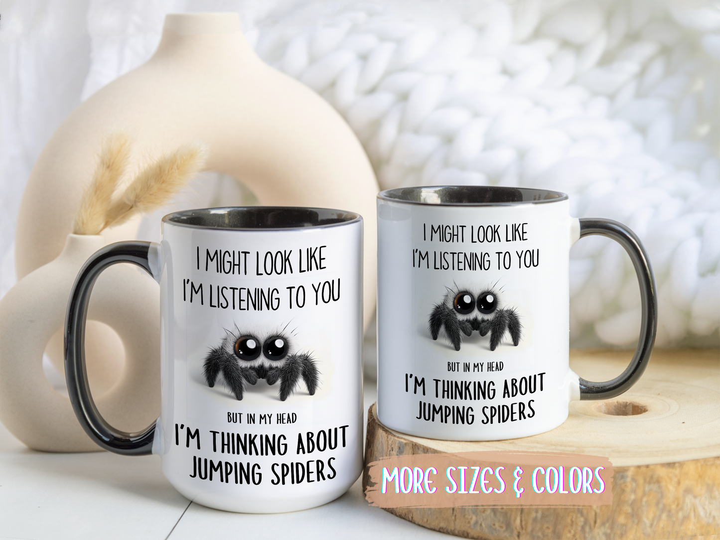 I Might Look Like I’m Listening to You But I’m Thinking About Jumping Spiders Mug – Funny Insect Lover Gift | Custom Made Coffee Cup