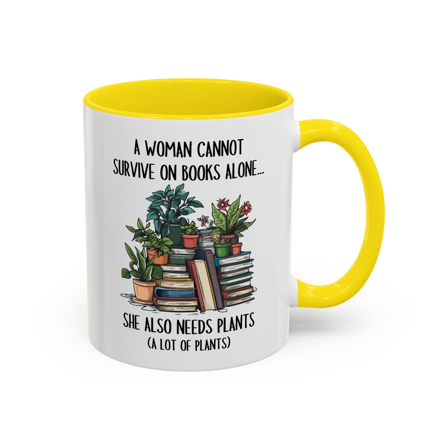 A Woman Cannot Survive on Books Alone Mug | Funny Plant and Book Lover Mug | Custom Made Coffee Cup