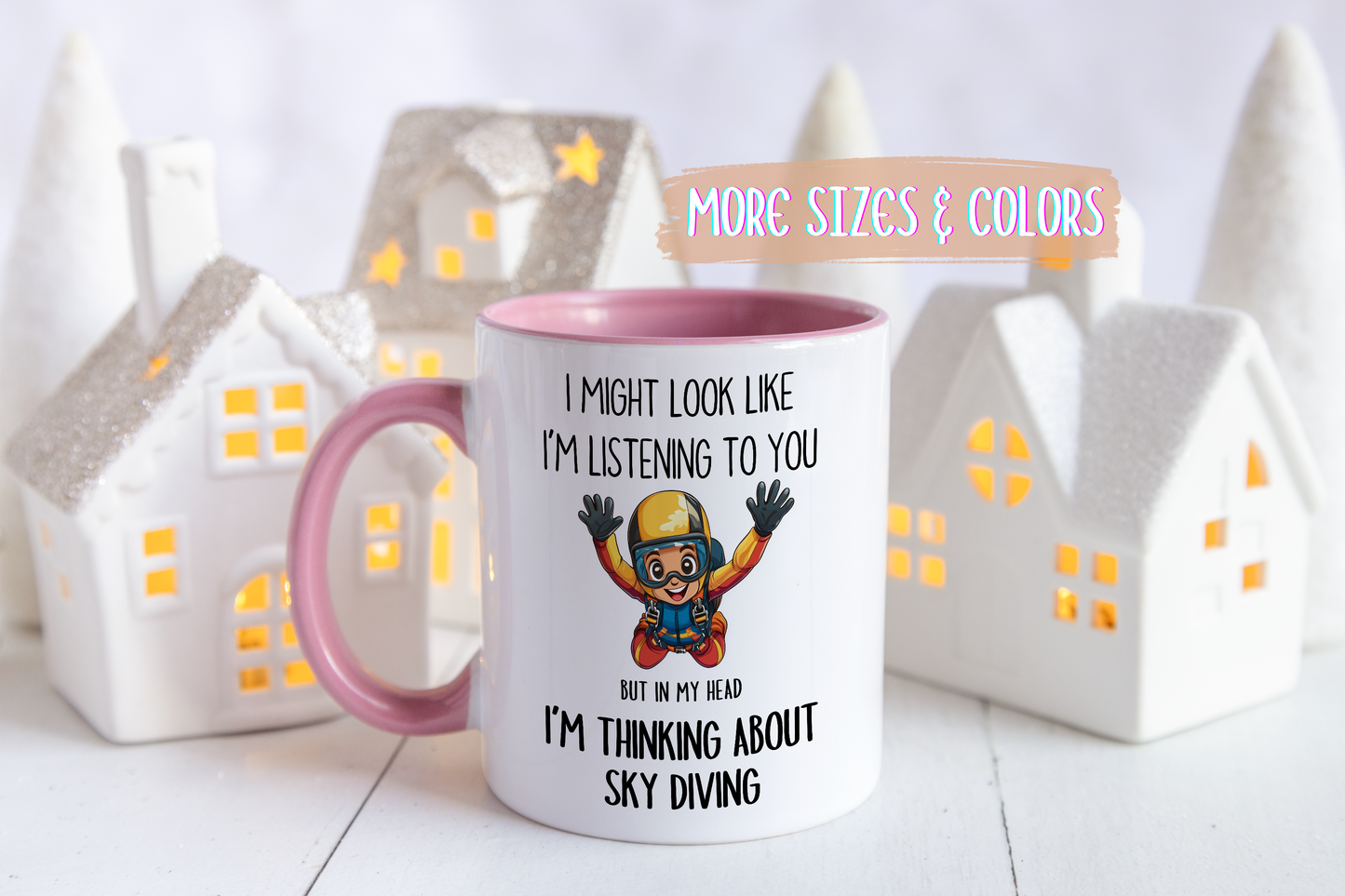 I Might Look Like I’m Listening to You But I’m Thinking About Skydiving Mug – Funny Extreme Sports Gift | Custom Made Coffee Cup