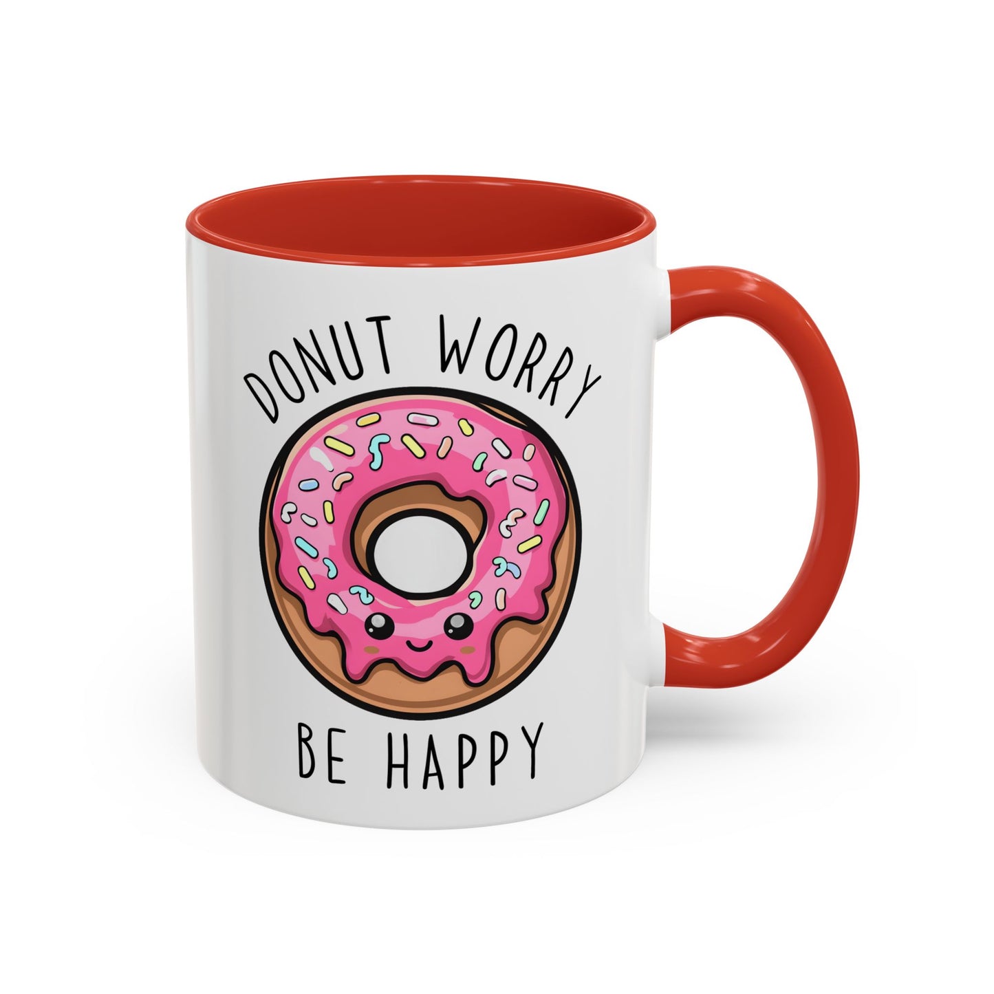 Donut Worry Be Happy Mug – Cute Donut Coffee Cup | Funny Positive Quote Mug | Custom Made Gift