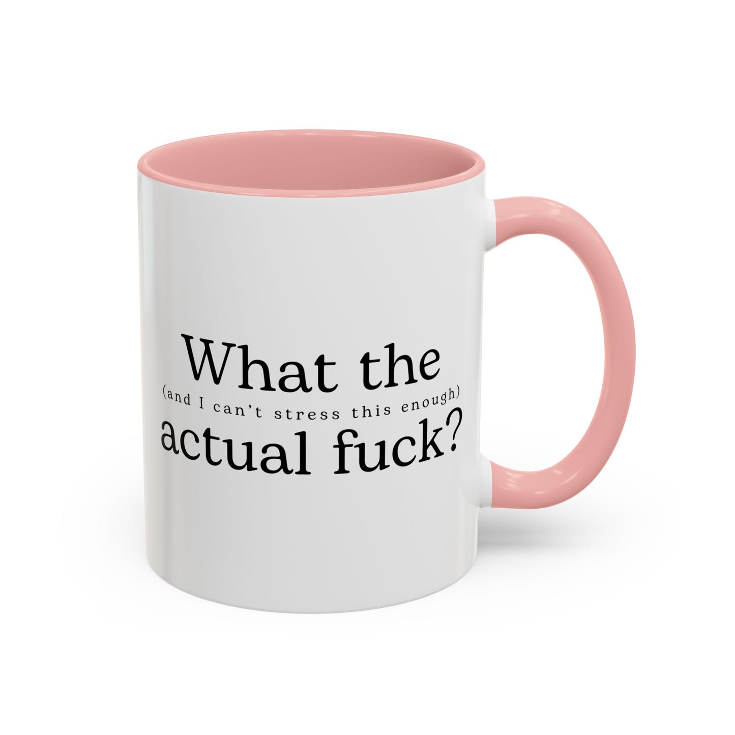 What The Actual F*** Mug – Funny Sarcastic Coffee Cup | WTF Adult Humor Gift