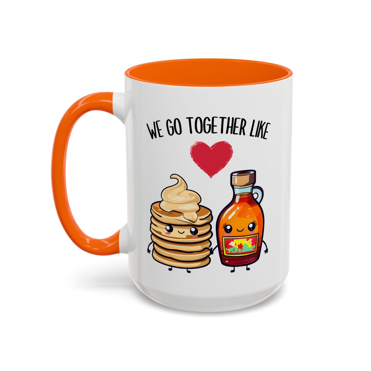 We Go Together Like Pancakes and Syrup Mug – Cute Couple Mug | Funny Valentine’s Gift for Him or Her