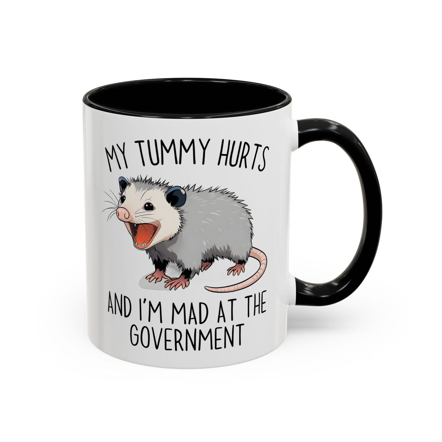 My Tummy Hurts and I’m Mad at the Government Mug – Funny Possum Coffee Cup | Relatable Meme Gift