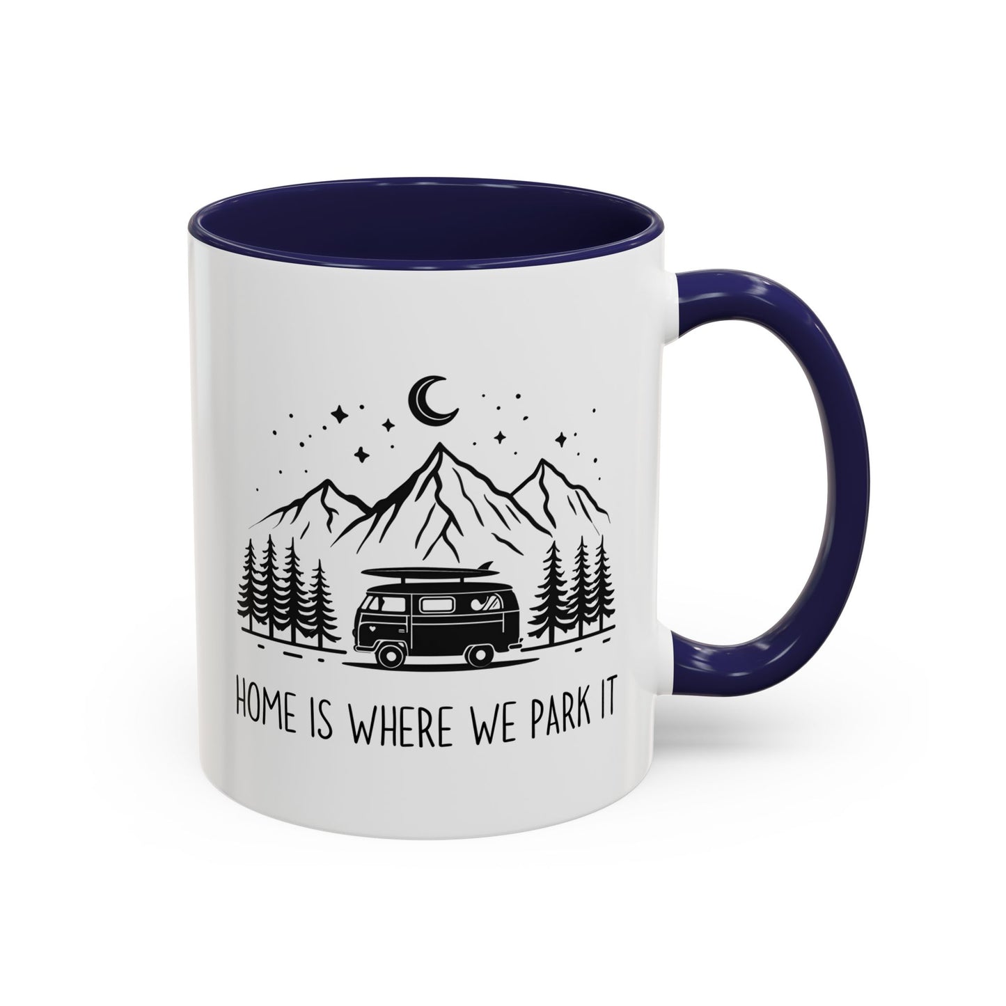 “Home Is Where We Park It” Custom Made Mug | Camping Coffee Cup for RV Owners, Van Life, and Adventure Lovers