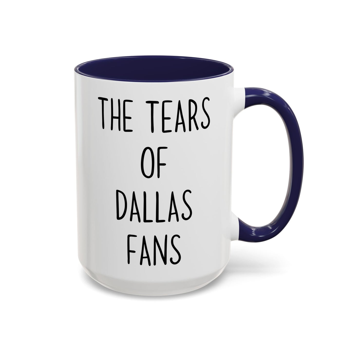 The Tears of Dallas Fans Mug | Funny Football Rivalry Coffee Cup | Custom Made Sports Gift