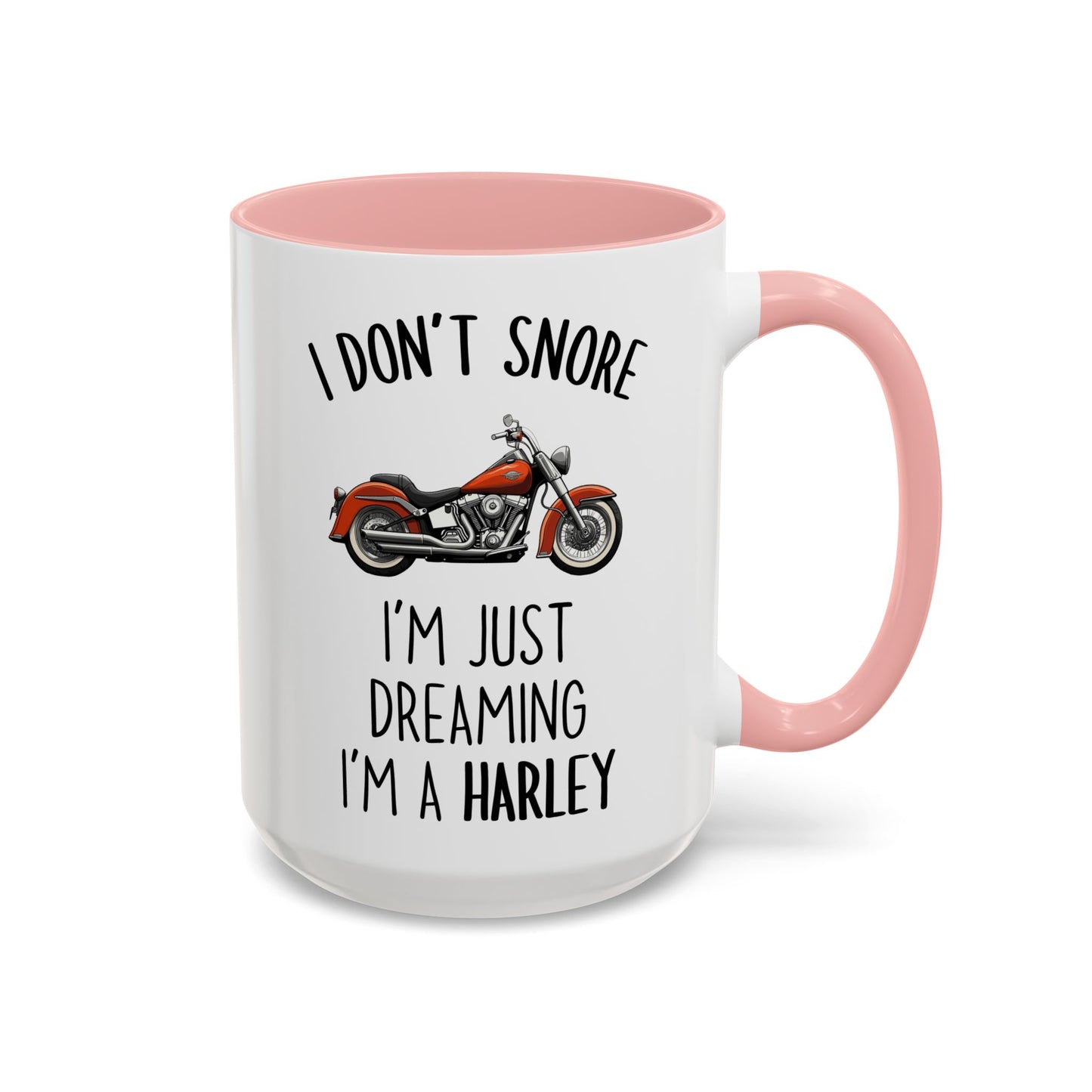 I Don’t Snore, I’m Just Dreaming I’m a Harley Mug | Funny Motorcycle Coffee Cup | Custom Made Gift for Bikers & Harley Fans