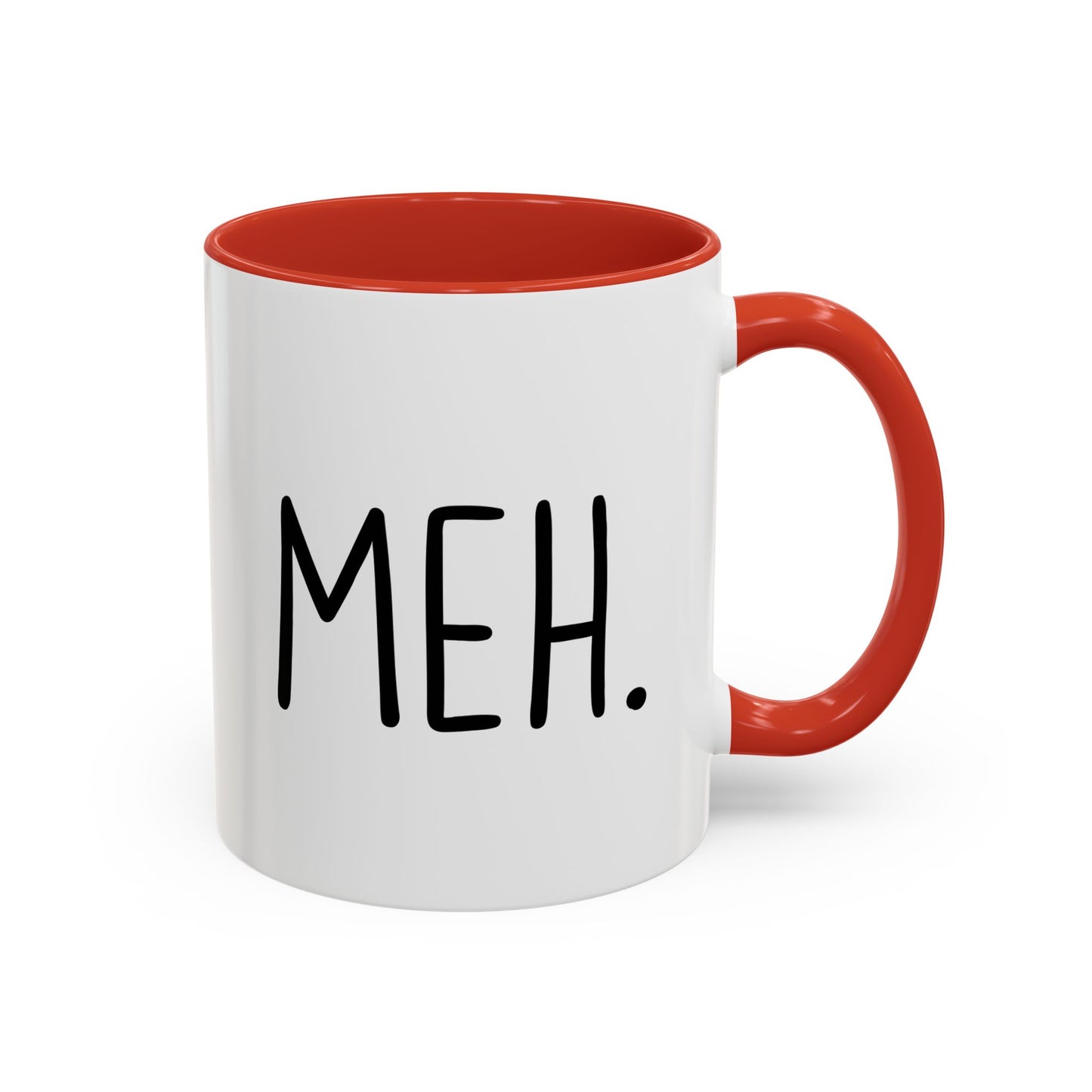 MEH. Minimalist Funny Mug | Low-Energy Mood Coffee Cup | Custom Made Gift for Her or Him