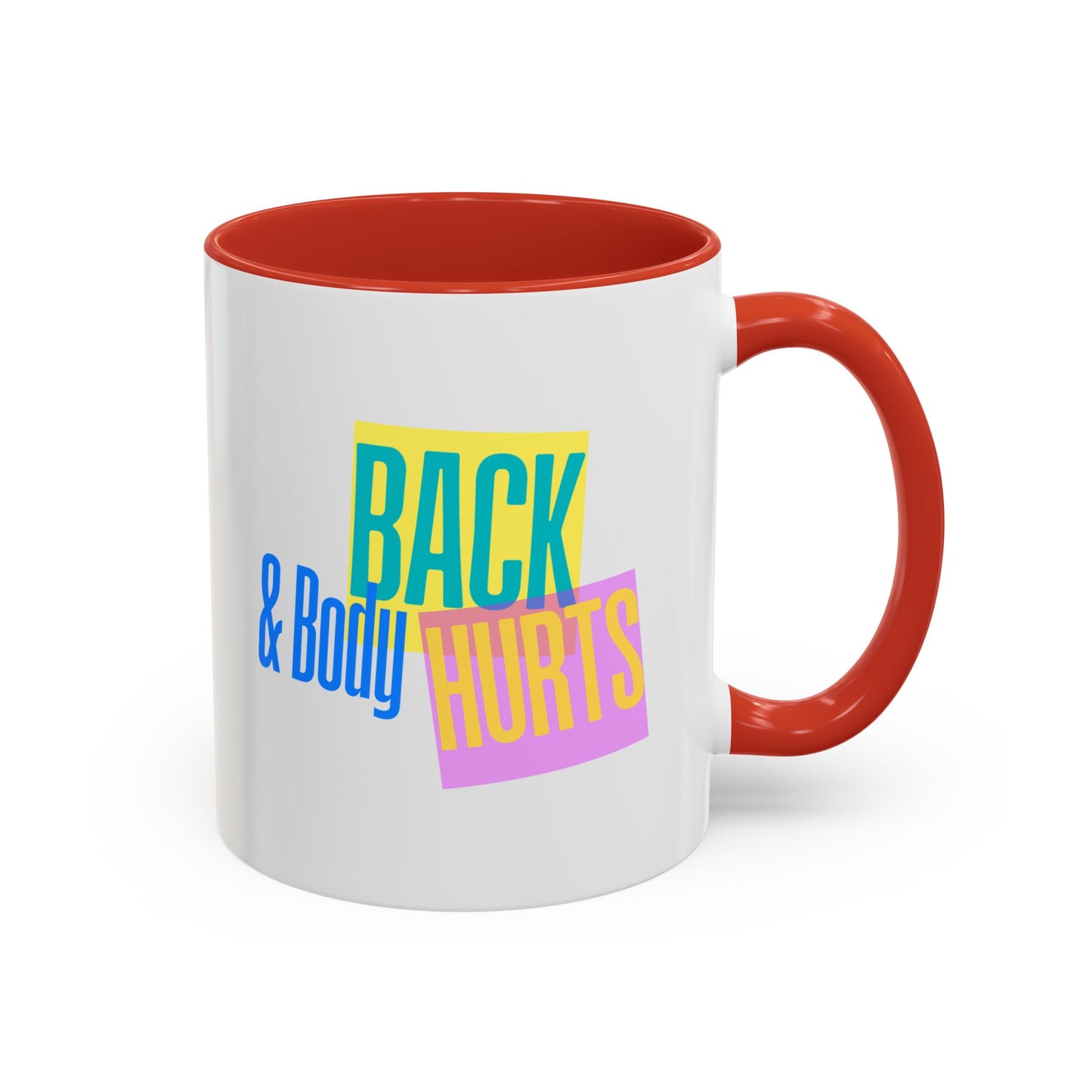 Back & Body Hurts Mug | Funny Retro Coffee Cup | Custom Made Gift for Friends, Coworkers & Parents