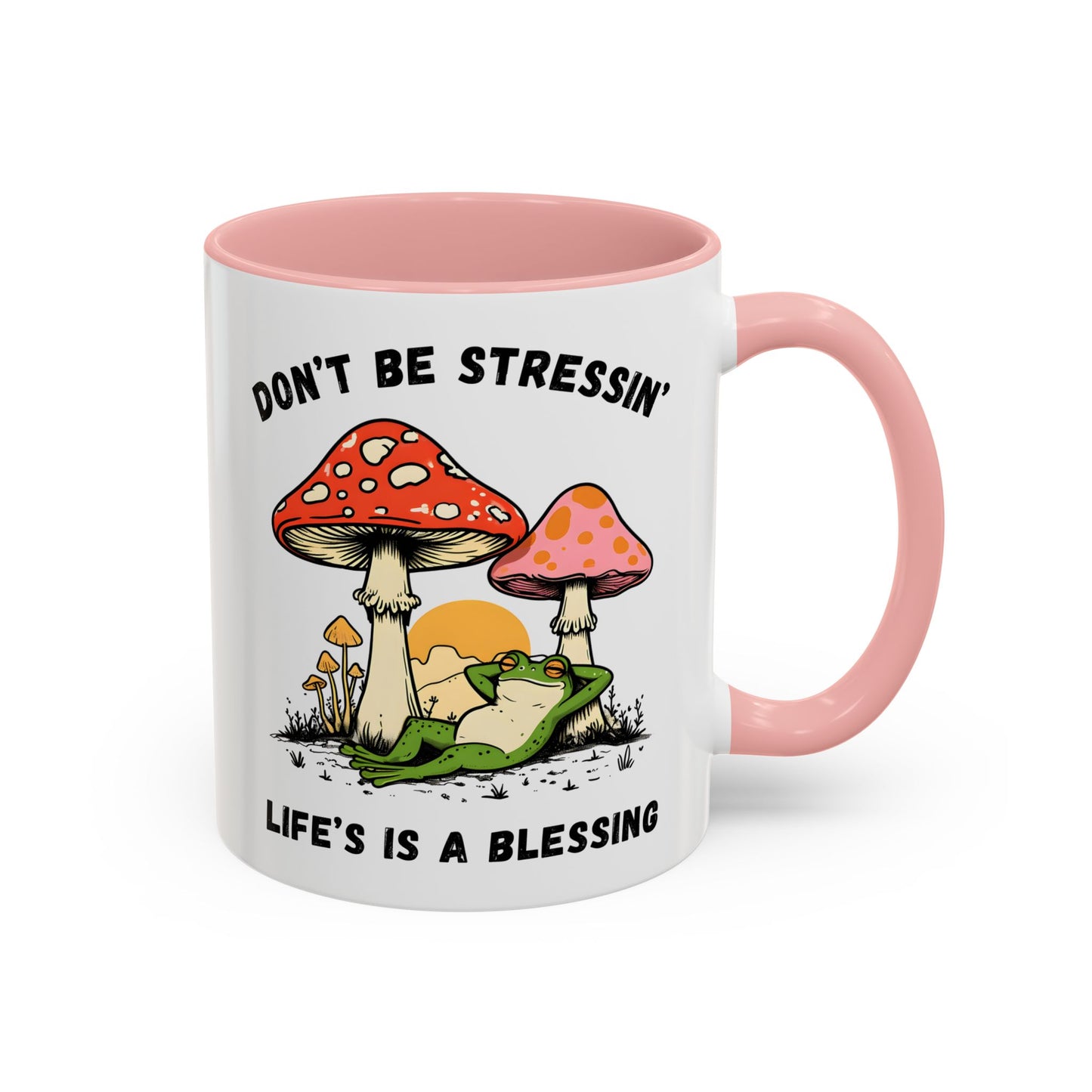 Don’t Be Stressin’ Life’s a Blessing Mug | Funny Frog Mug | Custom Made Relaxing Coffee Cup